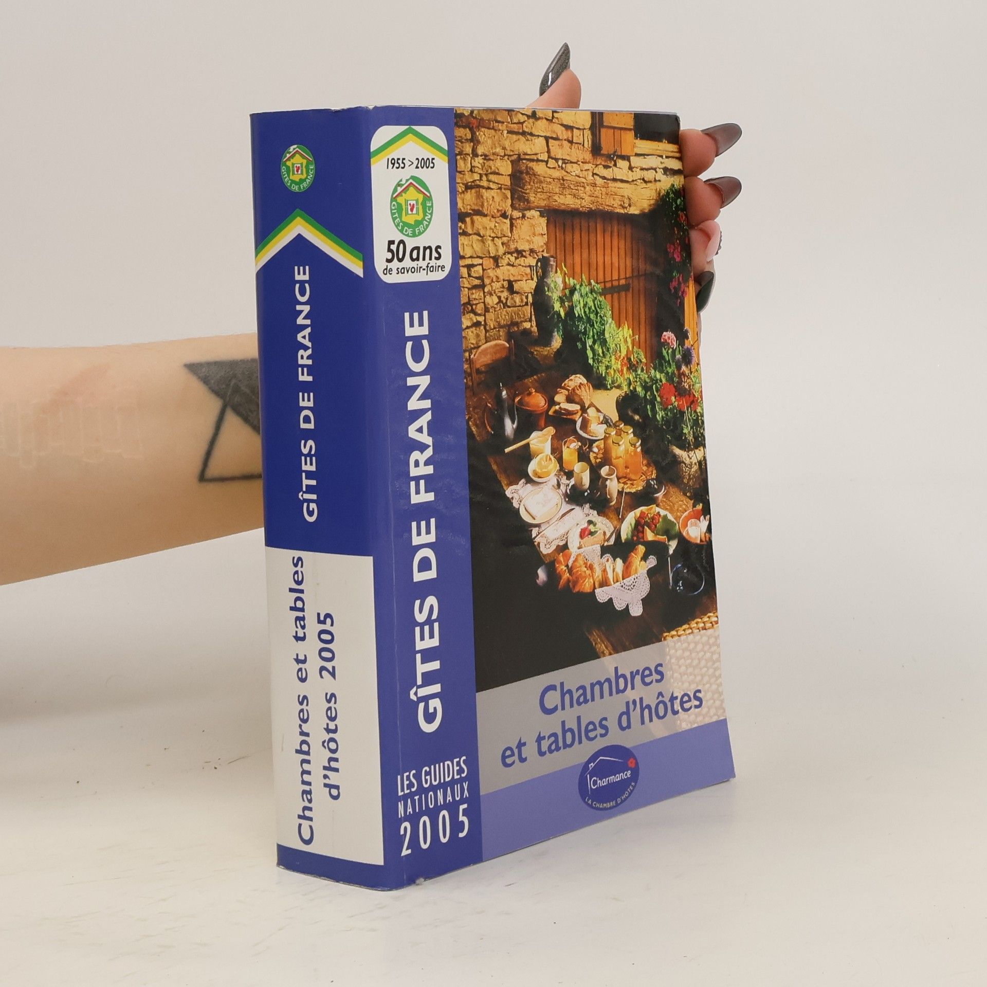 Collectif d'auteurs Gîtes de France. Chambres et tables d'Hôtes