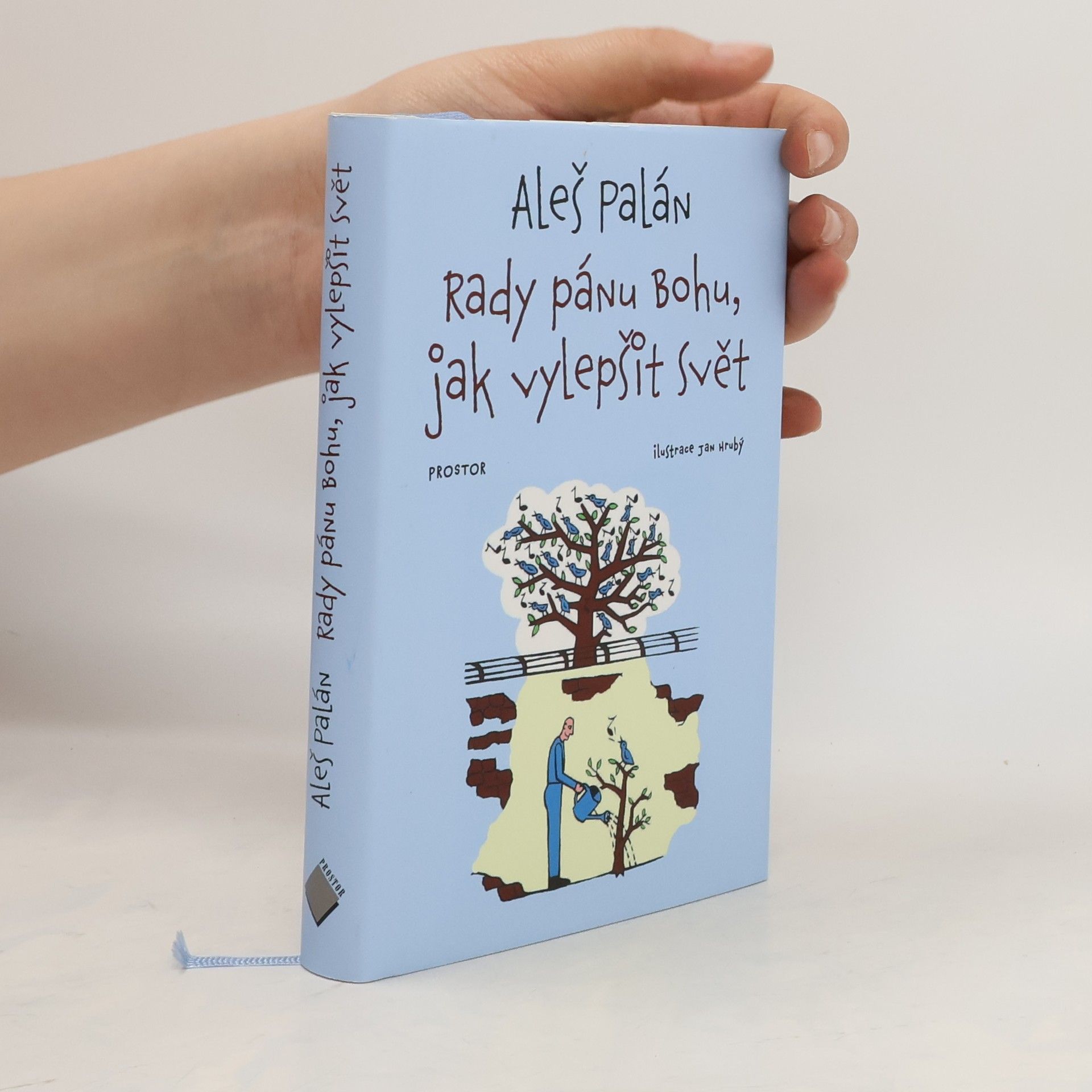 Aleš Palán Rady pánu Bohu, jak vylepšit svět