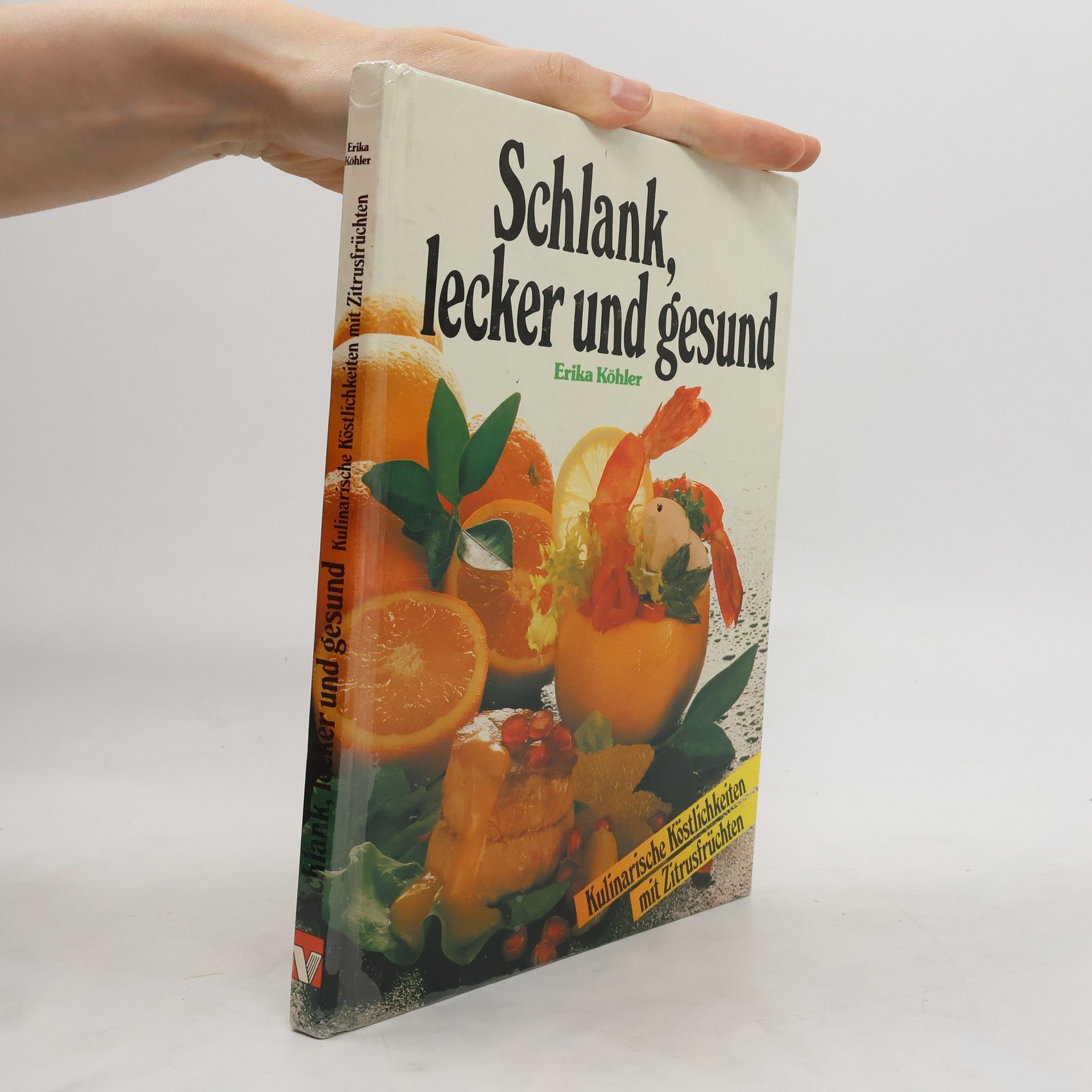 Erika Köhler Schlank, lecker und gesund