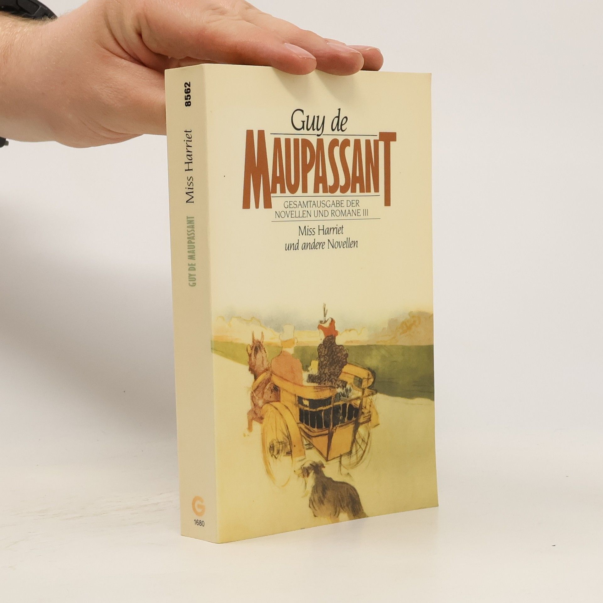 Guy de Maupassant Miss Harriet Und Andere Novellen