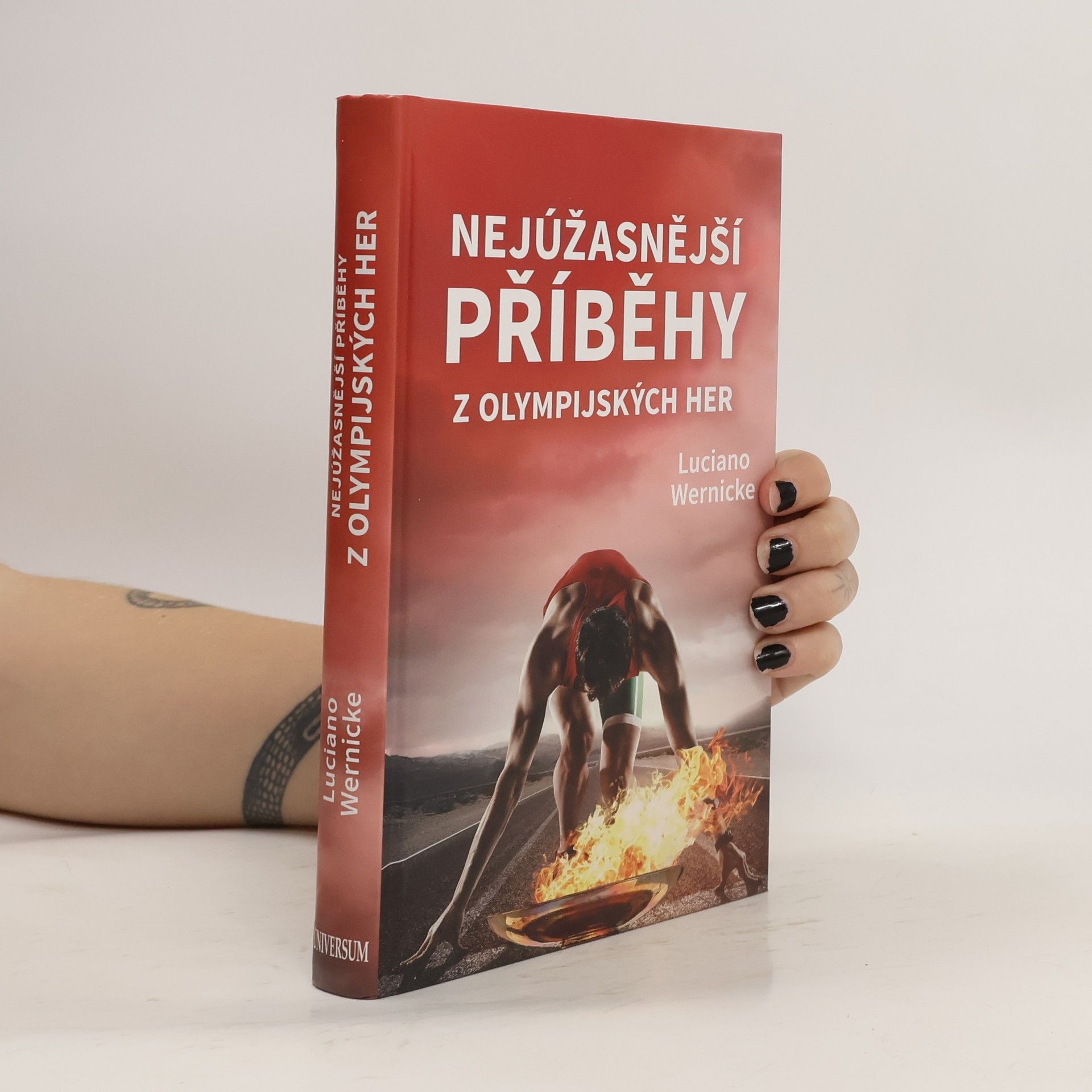 Luciano Wernicke Nejúžasnější příběhy z olympijských her