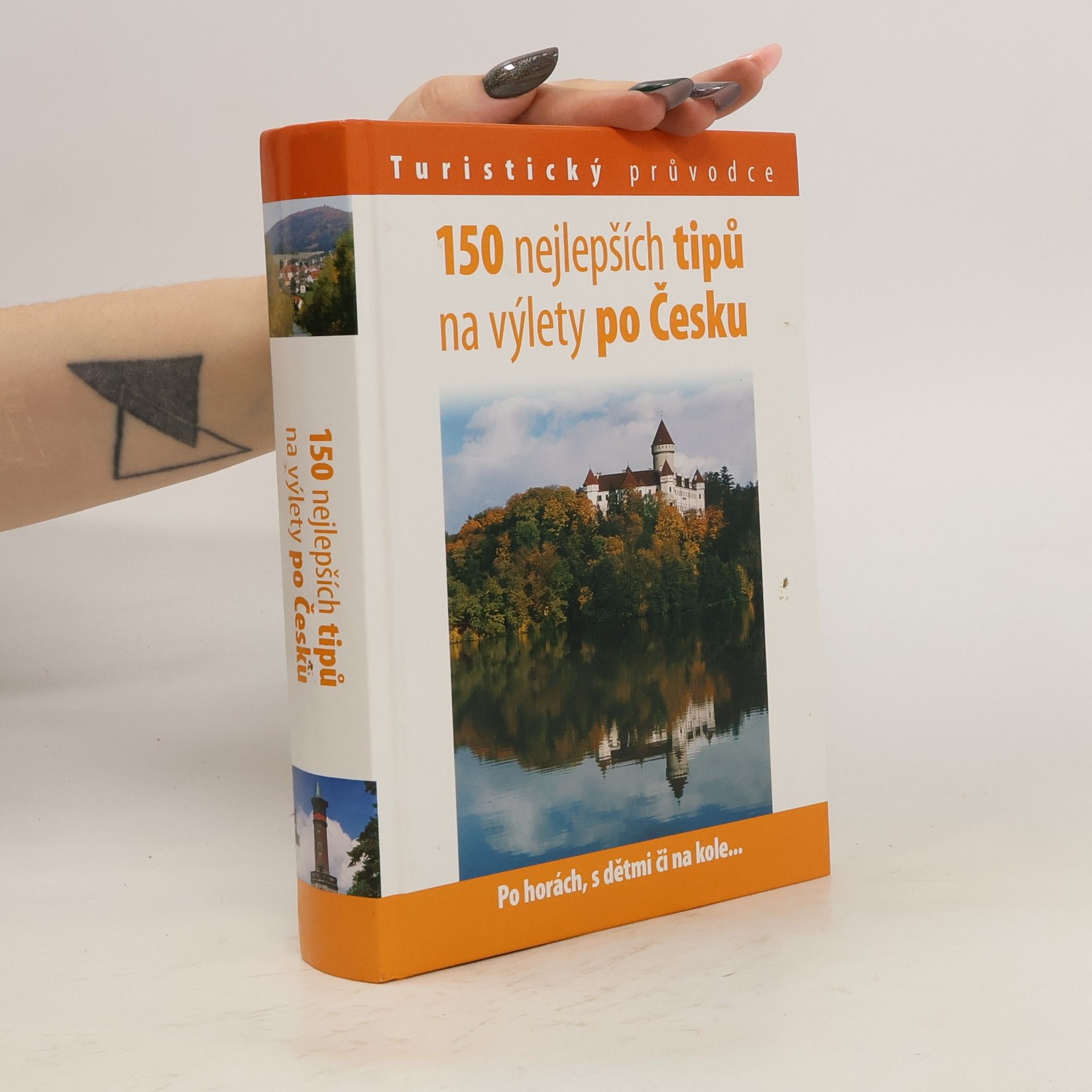 Andrej Halada 150 nejlepších tipů na výlety po Česku