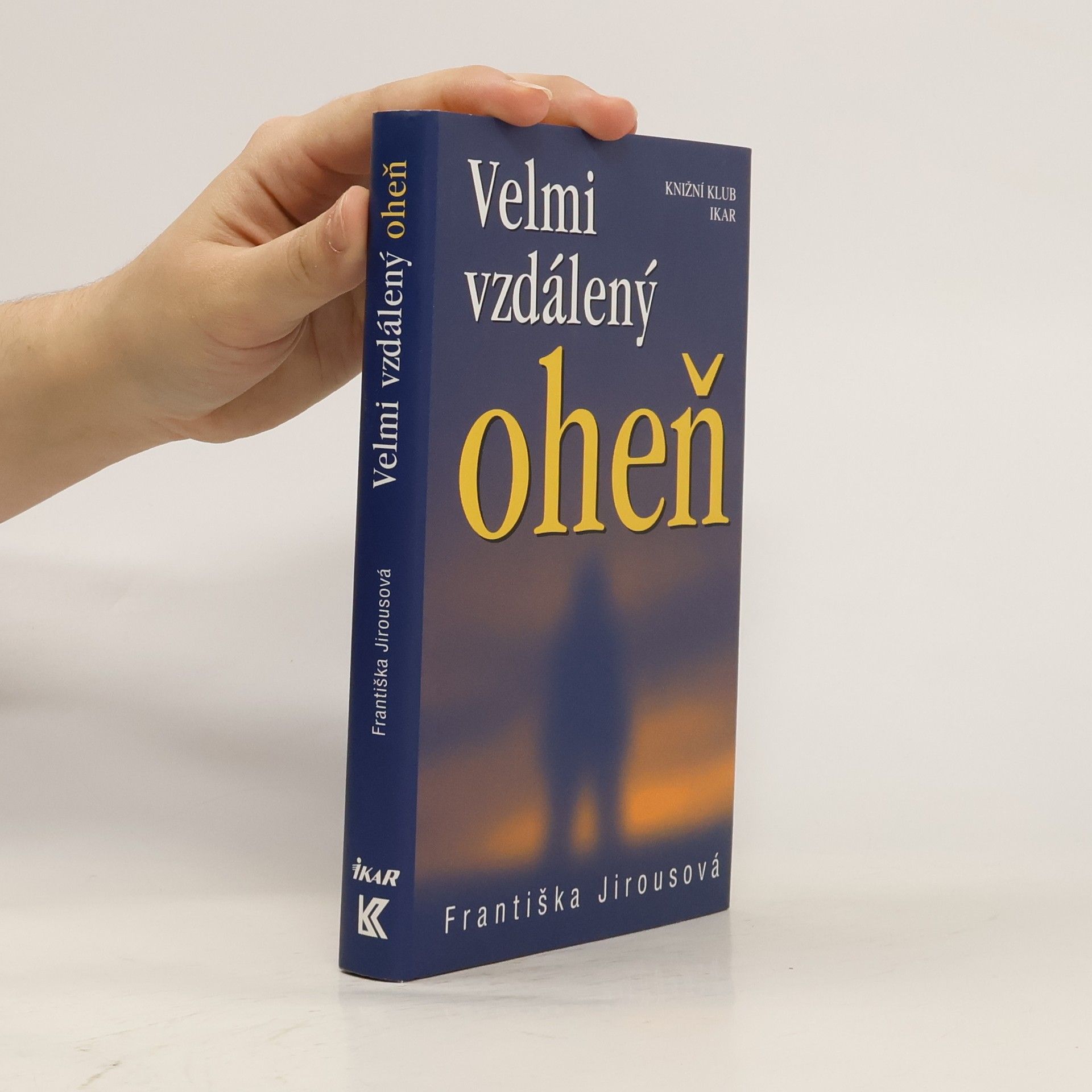 Františka Jirousová Velmi vzdálený oheň