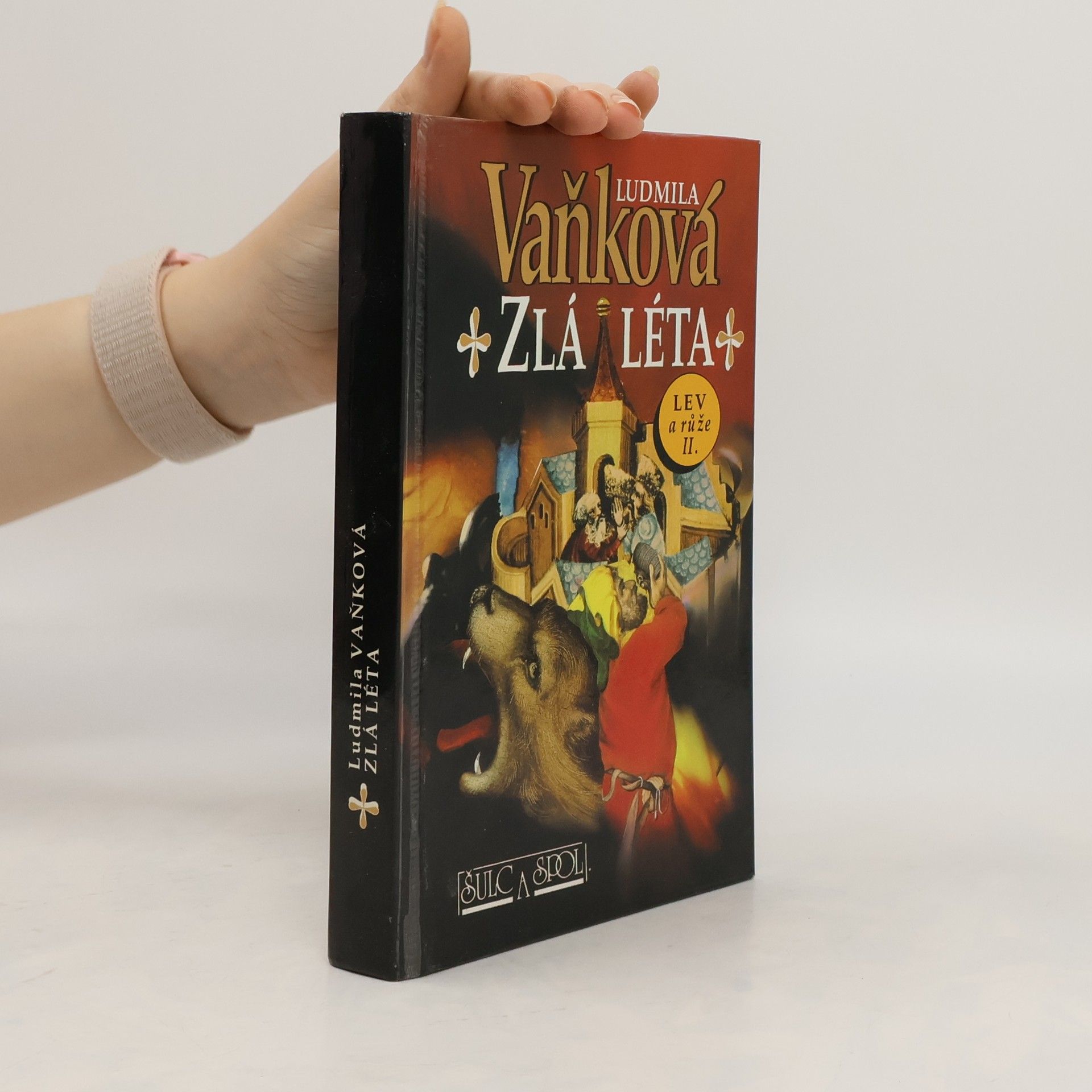 Ludmila Vaňková Zlá léta. Lev a růže II.