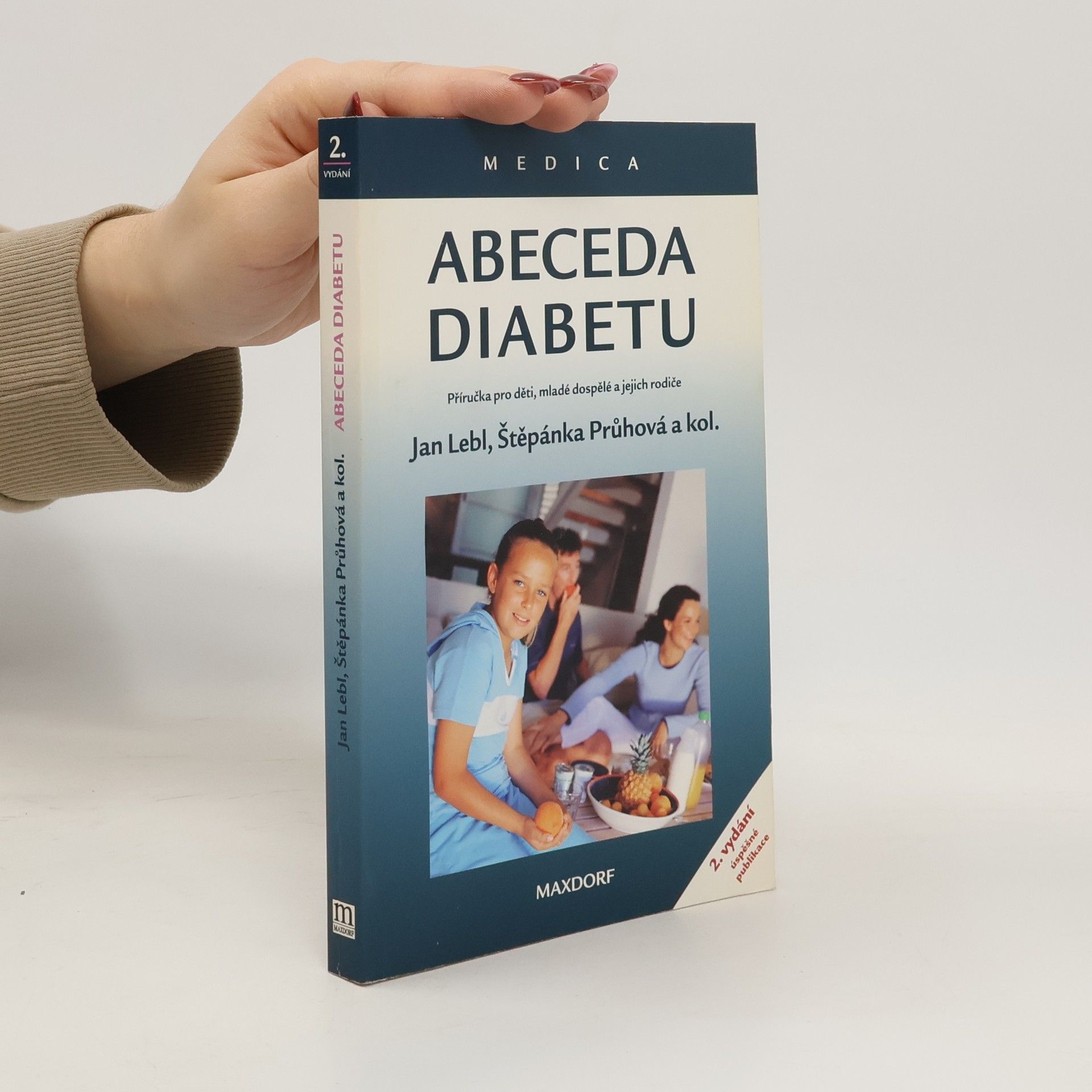 Jan Lebl Abeceda diabetu : příručka pro děti, mladé dospělé a jejich rodiče
