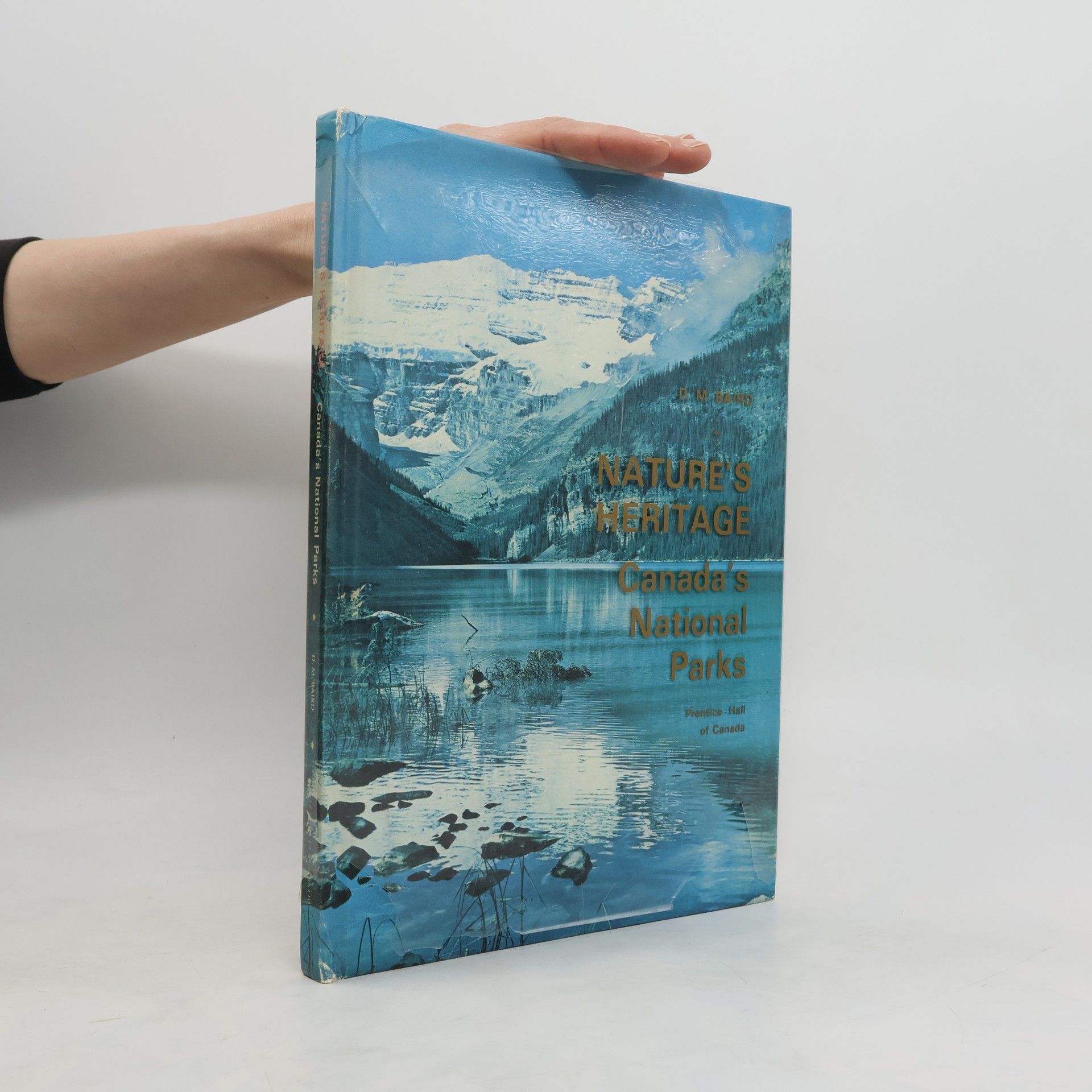 D. M. Baird Nature's Heritage. Canada's National Parks