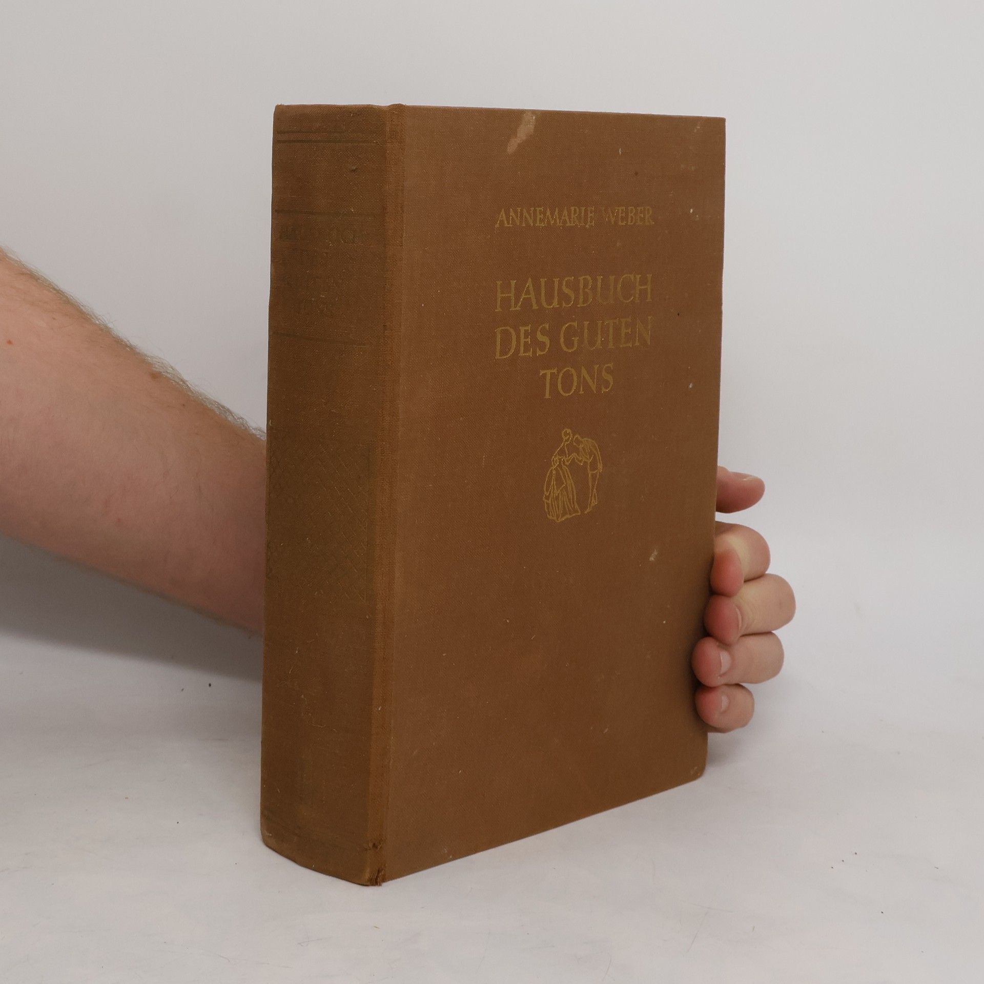 Annemarie Weber Hausbuch des Guten Tons
