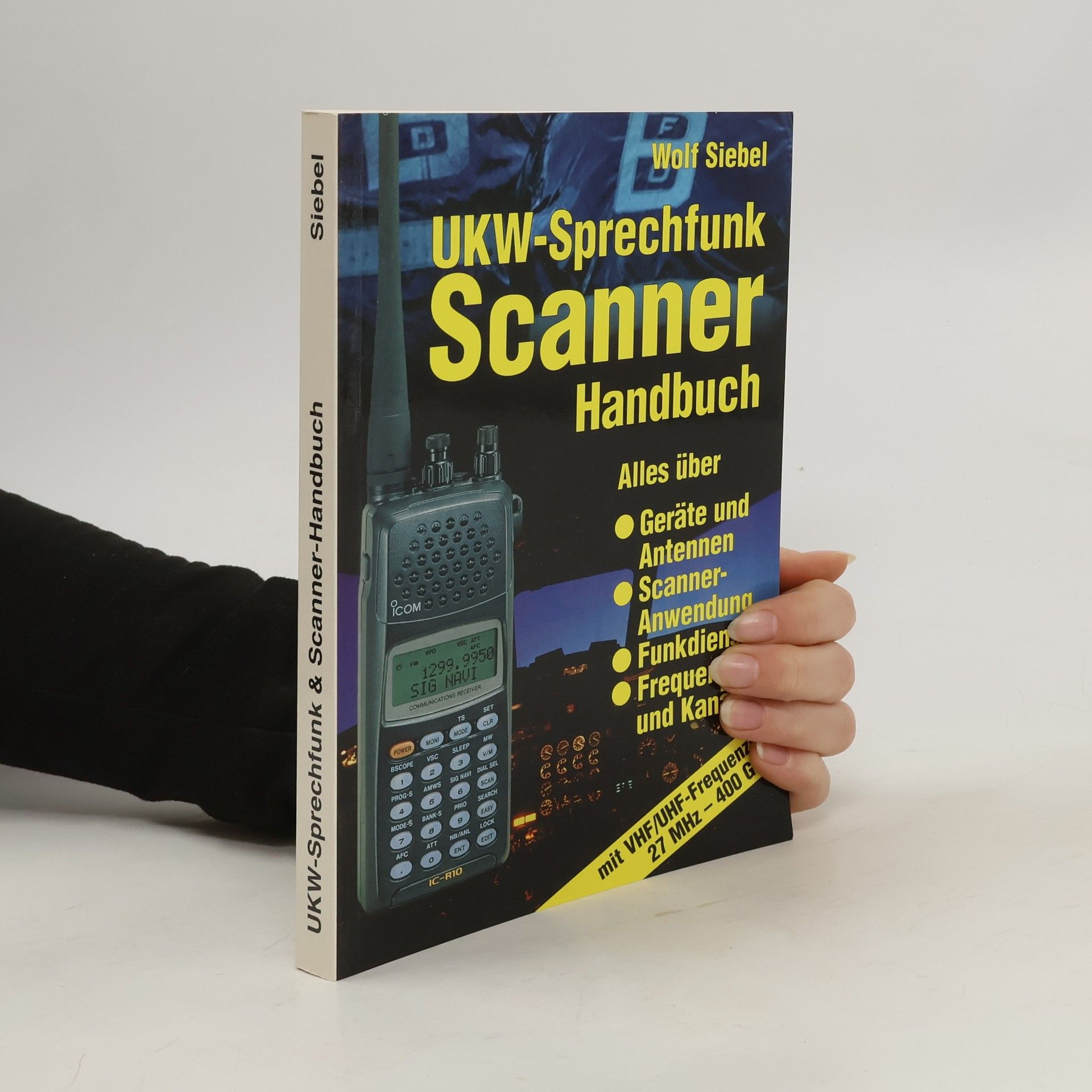 Wolf Siebel UKW-Sprechfunk-, Scanner-Handbuch