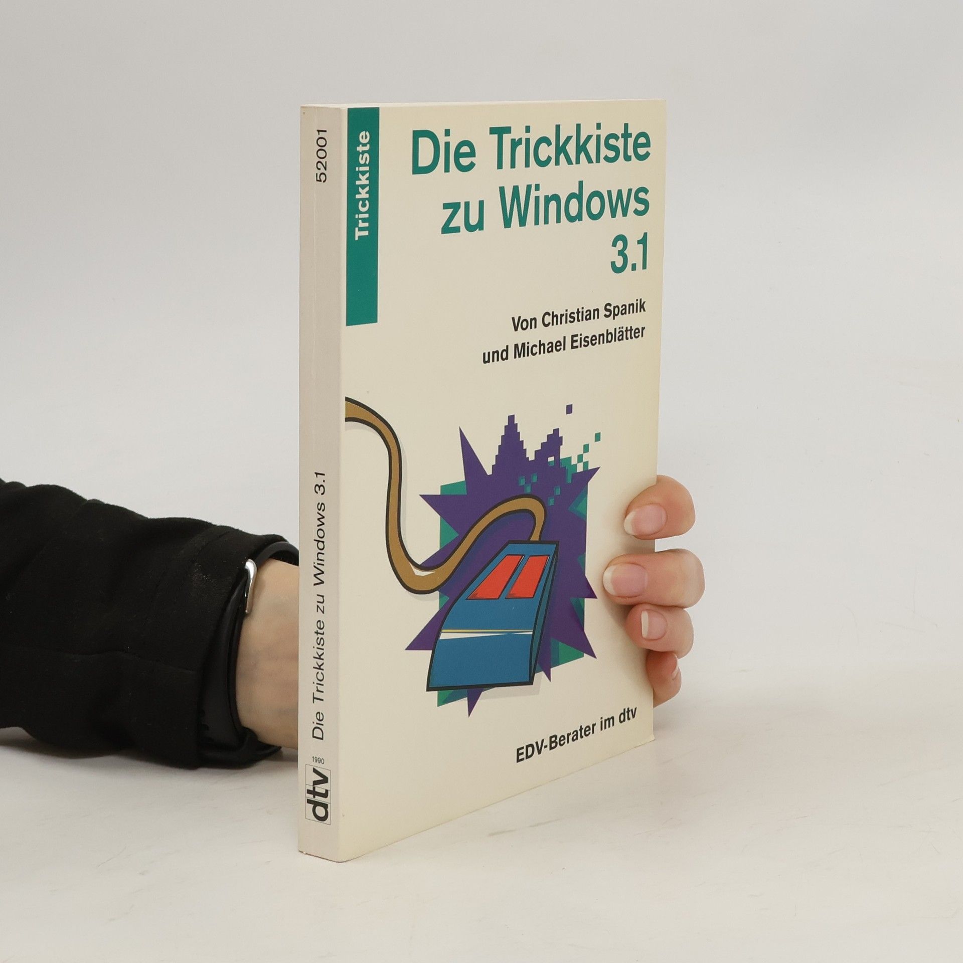 Christian Spanik Die Trickkiste zu Windows 3.1