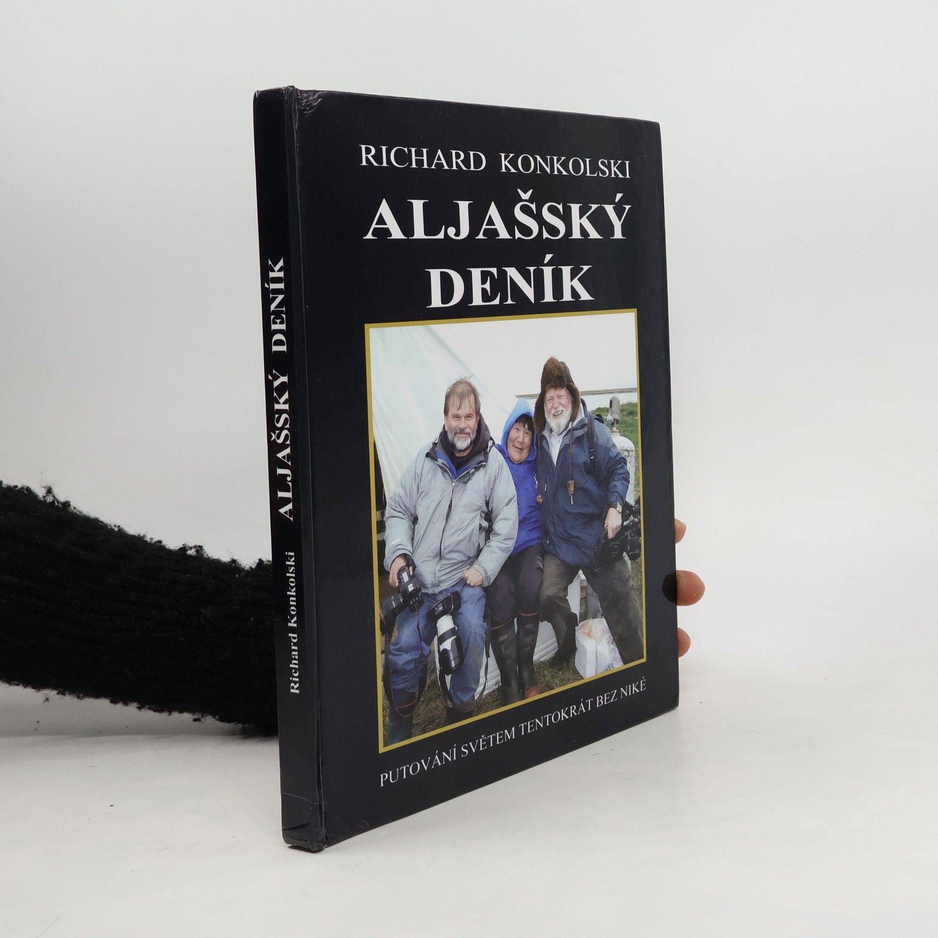 Richard Konkolski Aljašský deník - Plavby za dobrodružstvím