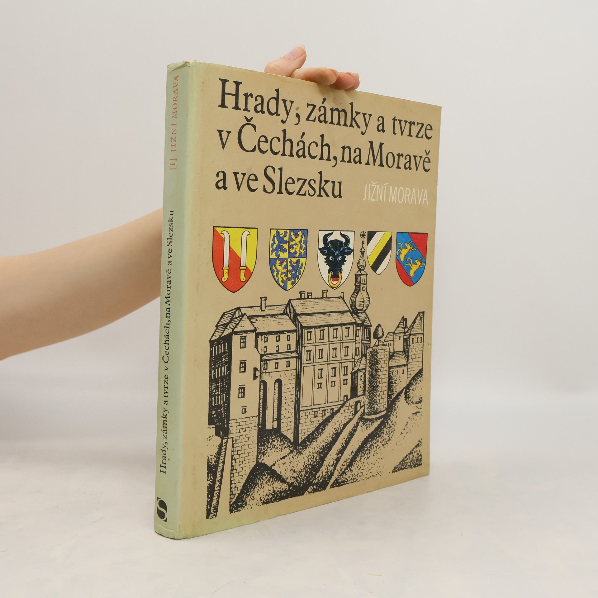 kolektiv Hrady, zámky a tvrze v Čechách, na Moravě a ve Slezsku I. Jižní Morava