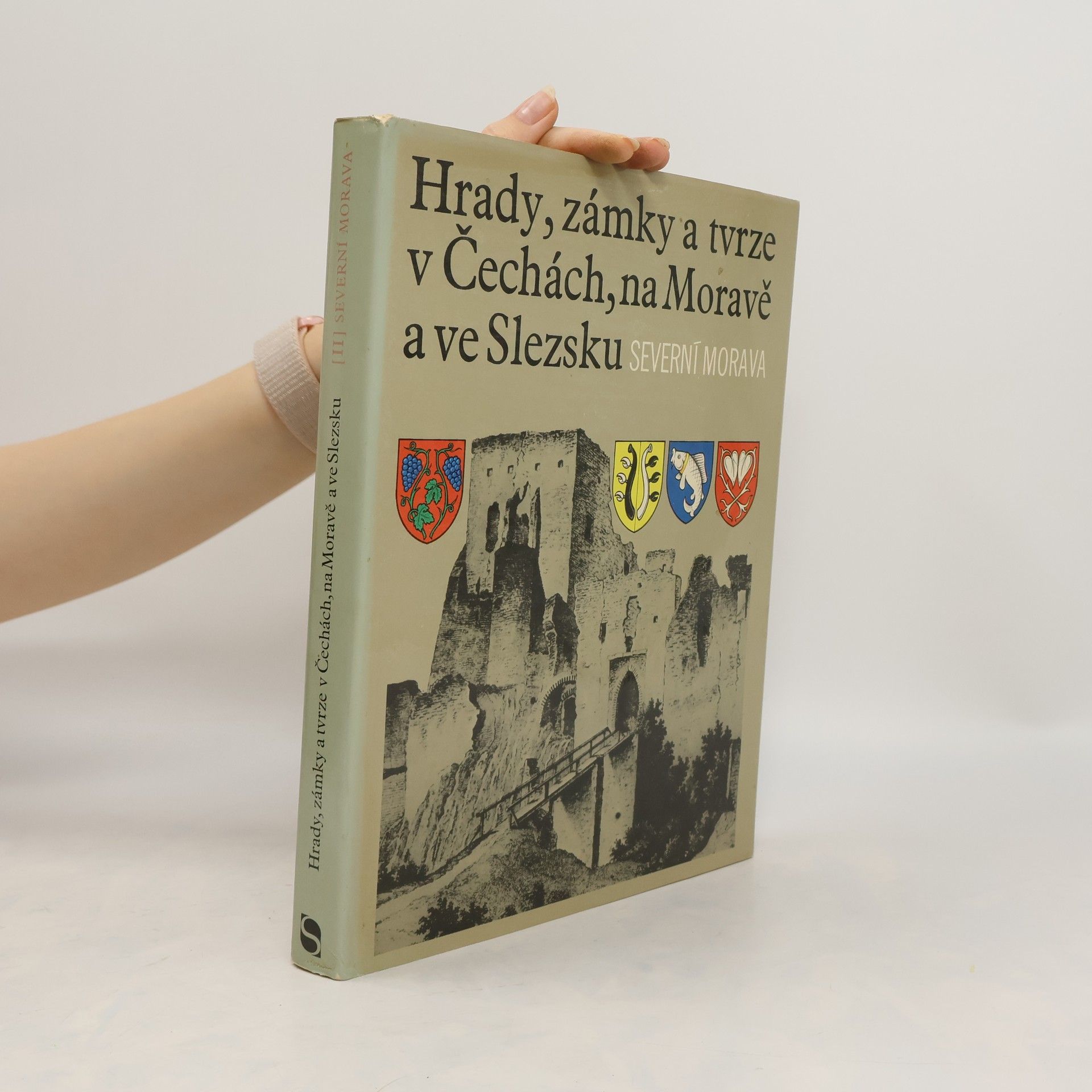 kolektiv Hrady, zámky a tvrze v Čechách, na Moravě a ve Slezsku II. Severní Morava