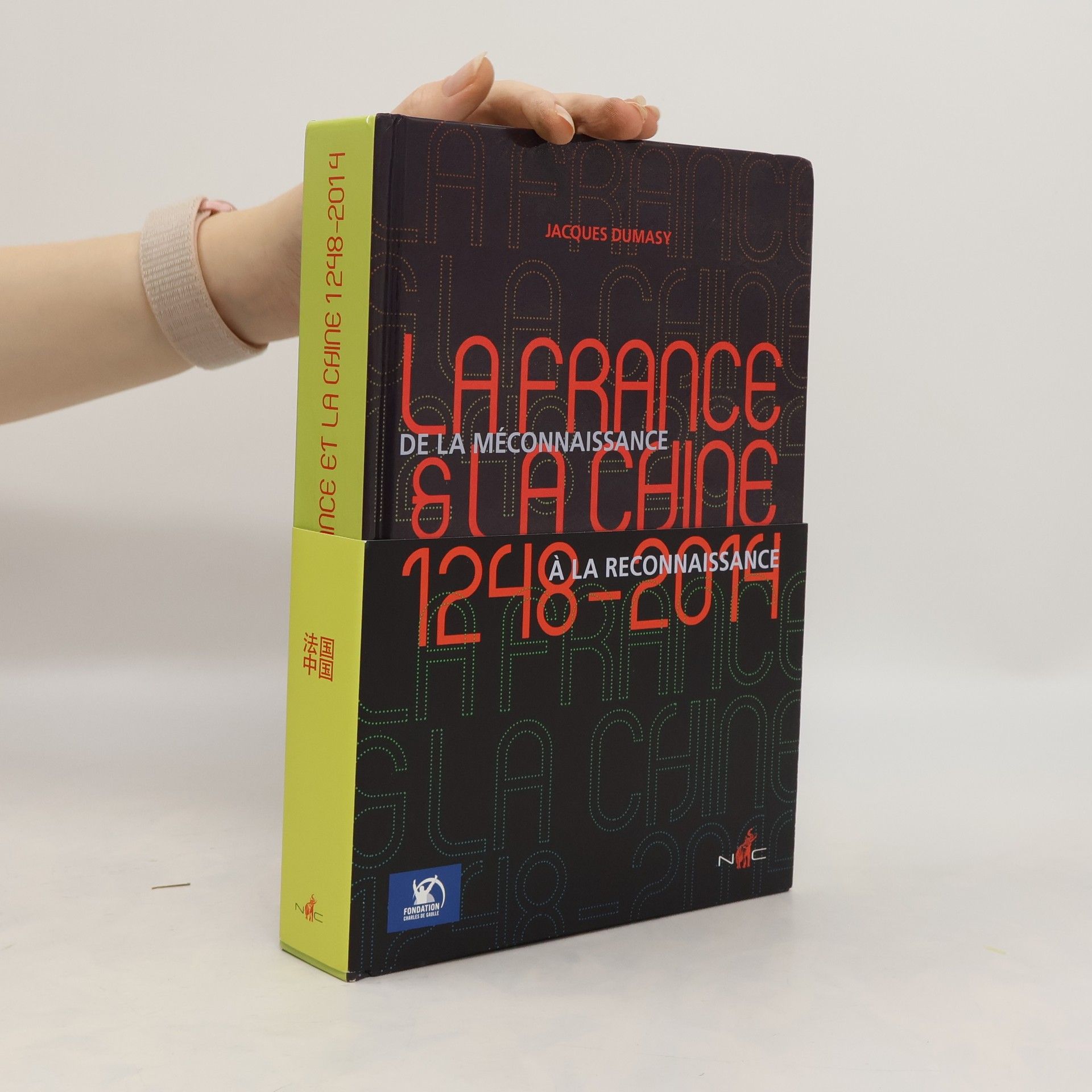 Jacques Dumasy La France & la Chine, 1248-2014
