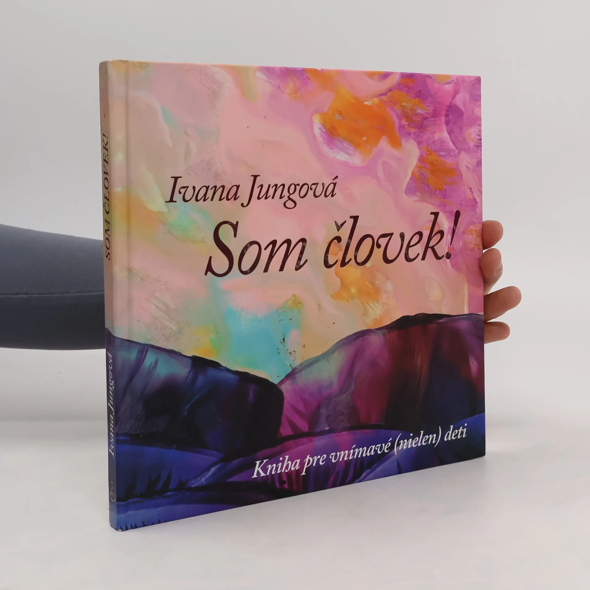 Som človek! | Kniha | pevná | Ivana Jungová | CS