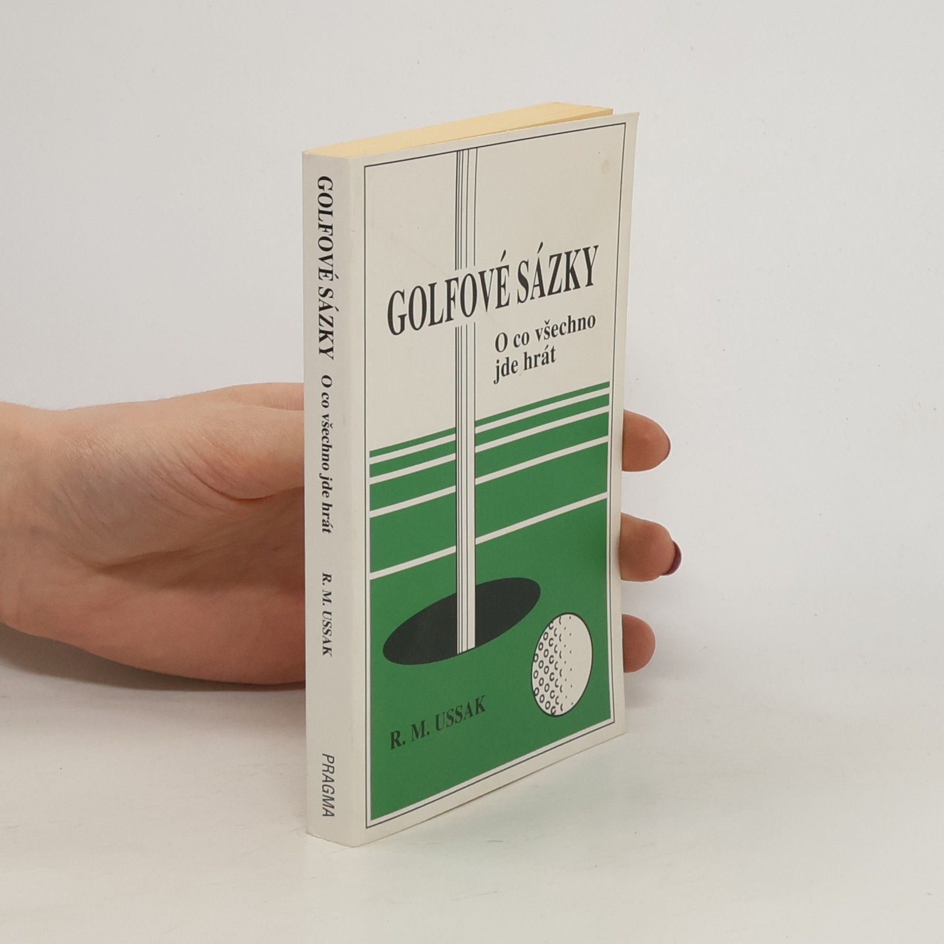 Rich M. Ussak Golfové sázky: O co všechno jde hrát
