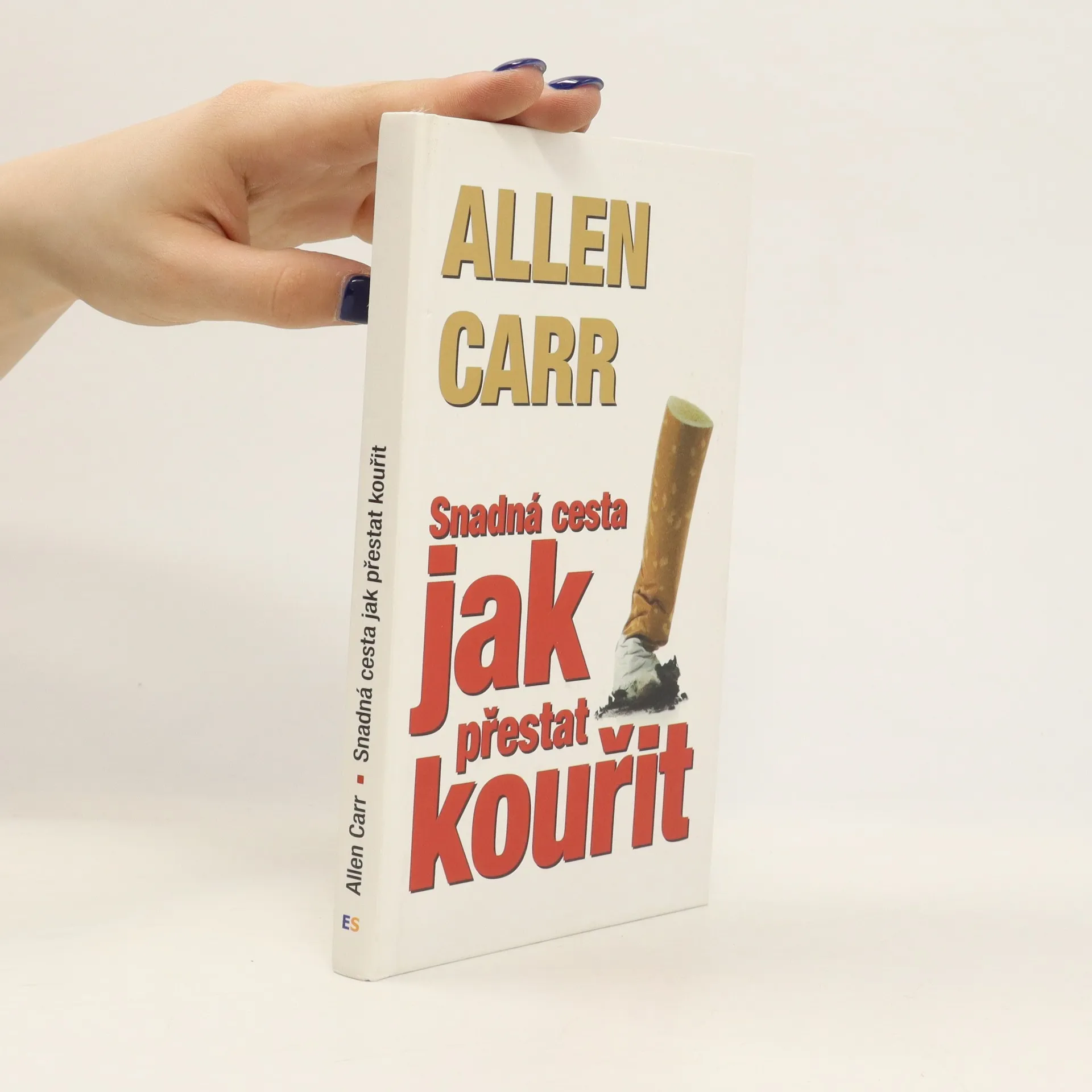 Snadná cesta jak přestat kouřit | Book | Allen Carr | CS