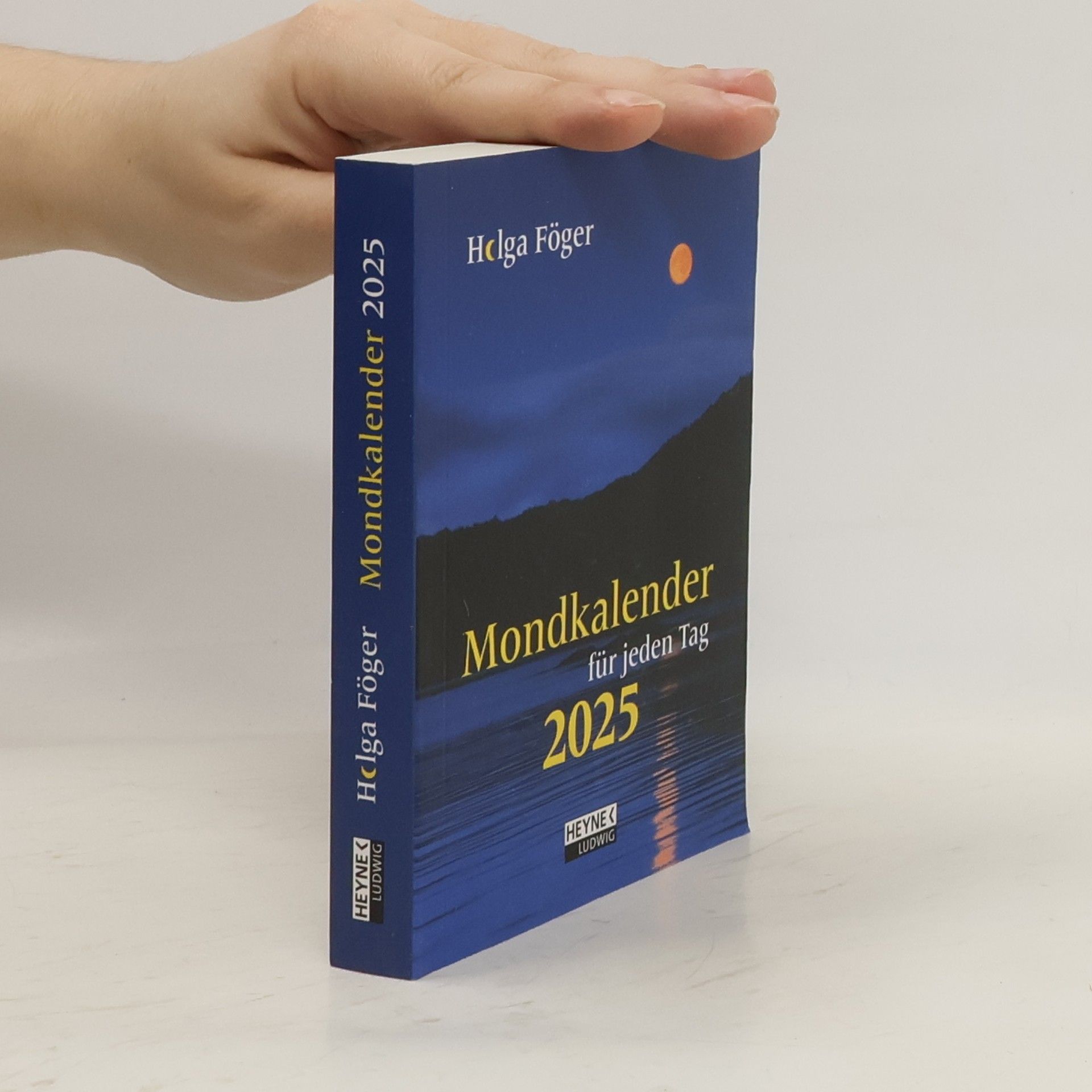 Helga Föger Mondkalender für jeden Tag 2025