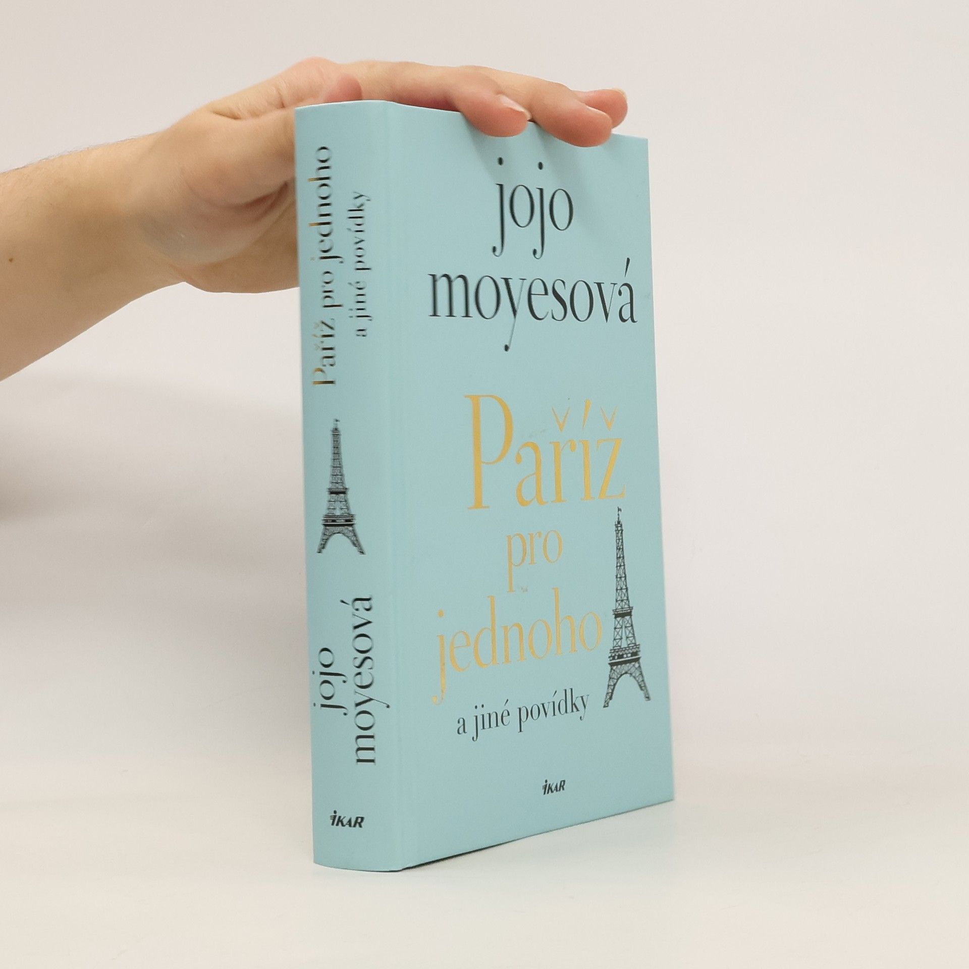 Jojo Moyes Paříž pro jednoho a jiné povídky