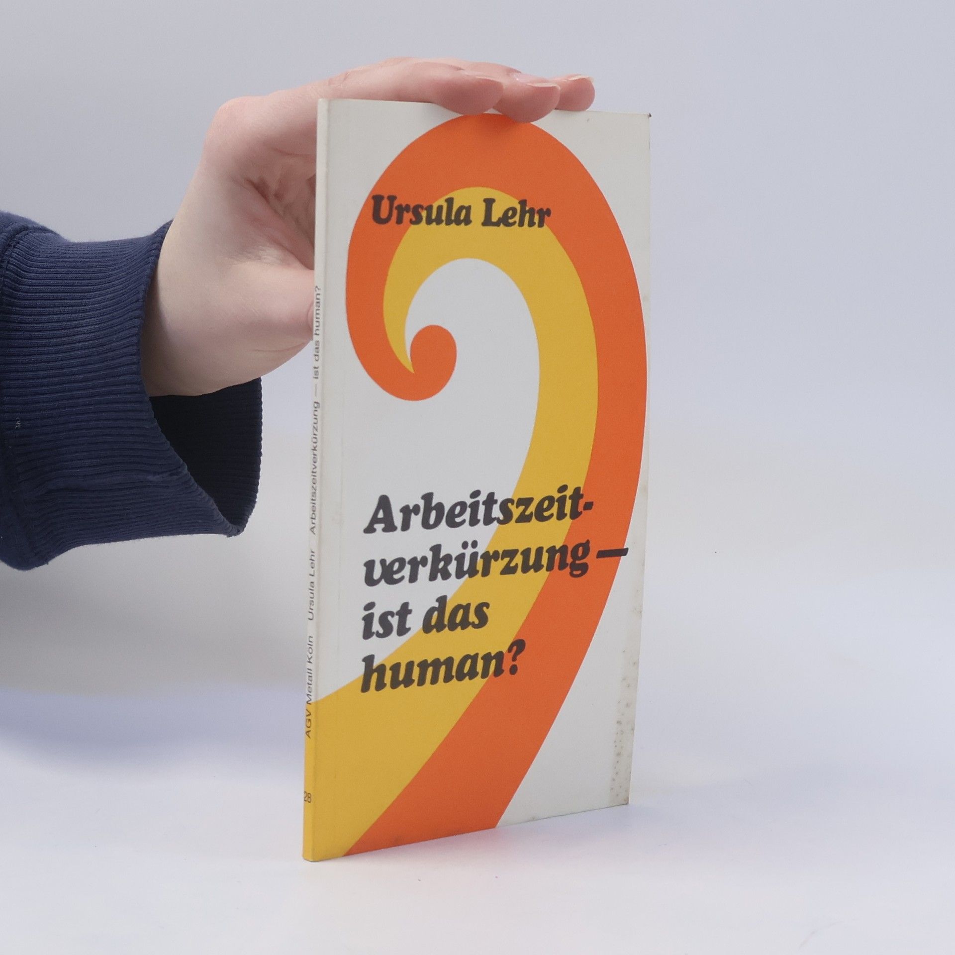 Ursula Lehr Arbeitszeitverkürzung - ist das human?
