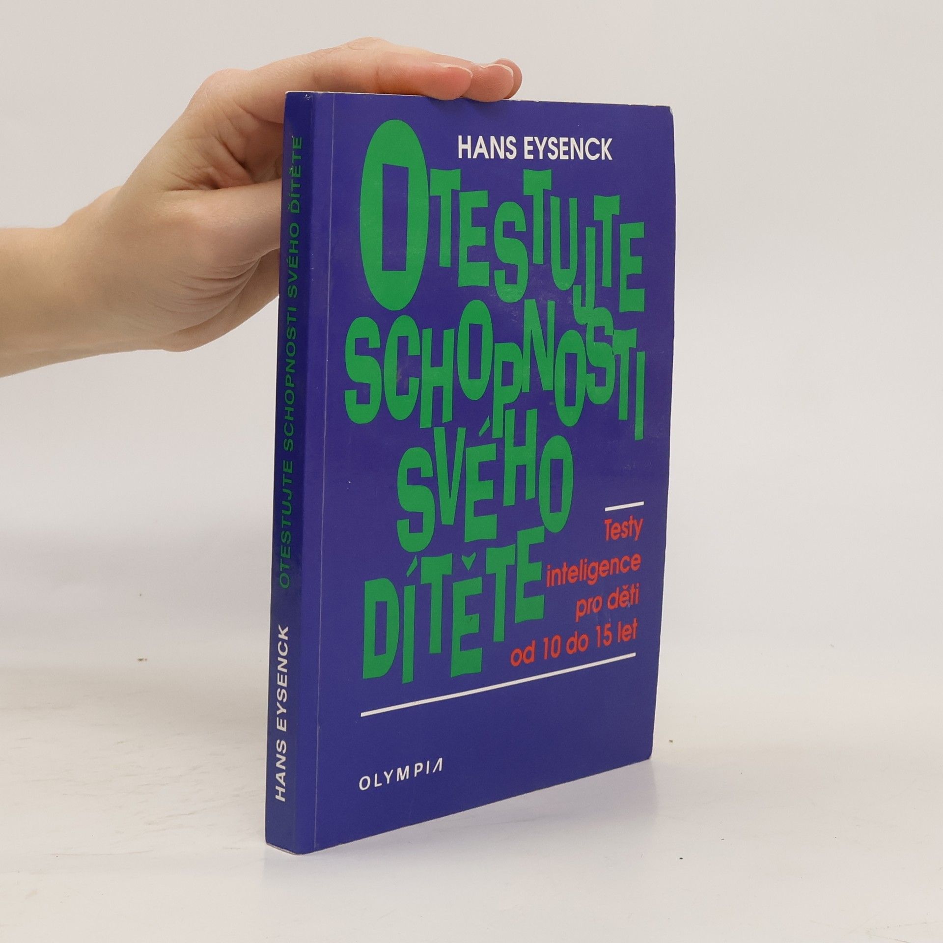 Hans Eysenck Otestujte schopnosti svého dítěte