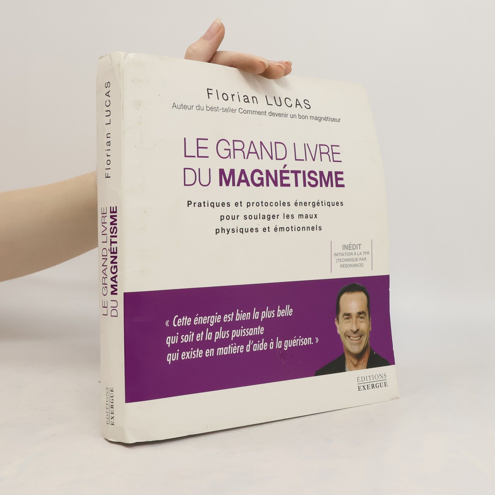 Florian Lucas Le grand livre du magnétisme