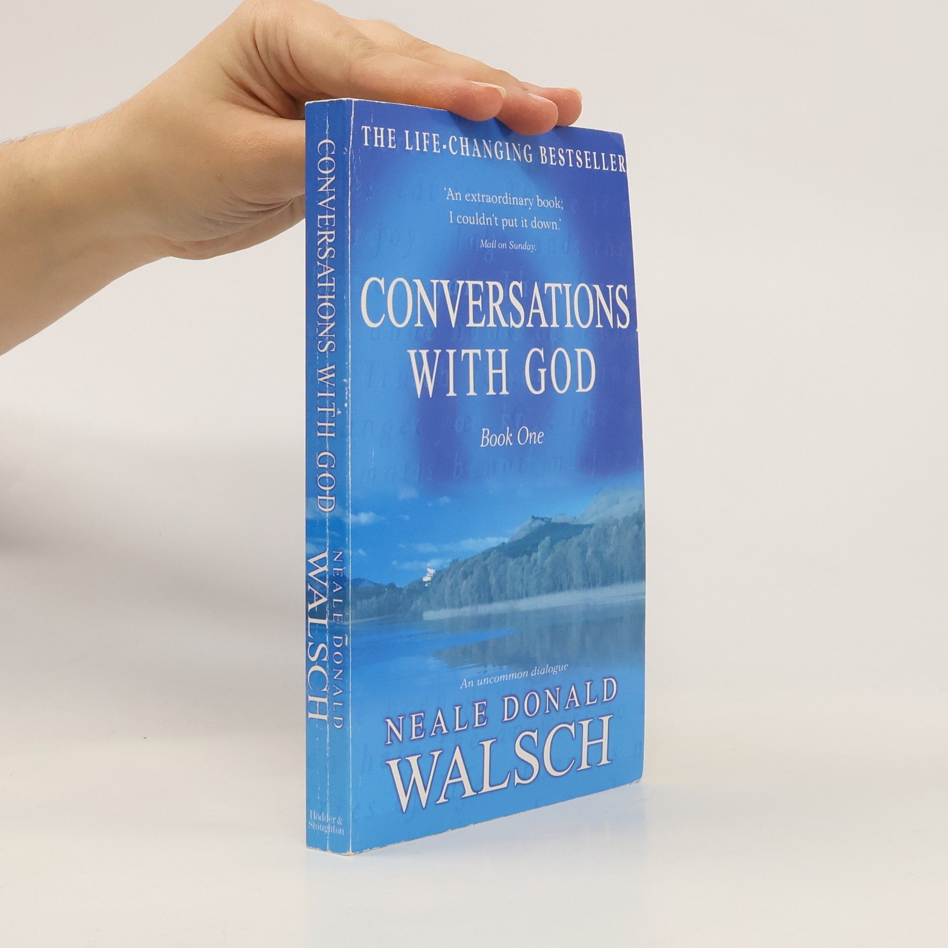 Neale Donald Walsch Conversations with God. Book One