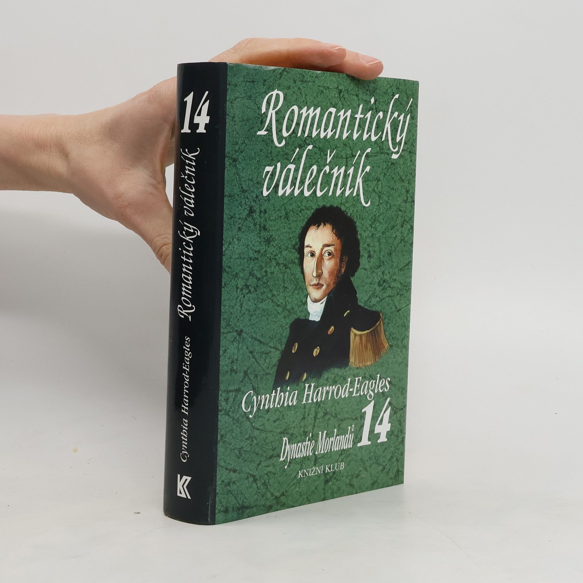 Cynthia Harrod-Eagles Romantický válečník. Dynastie Morlandů. 14. díl