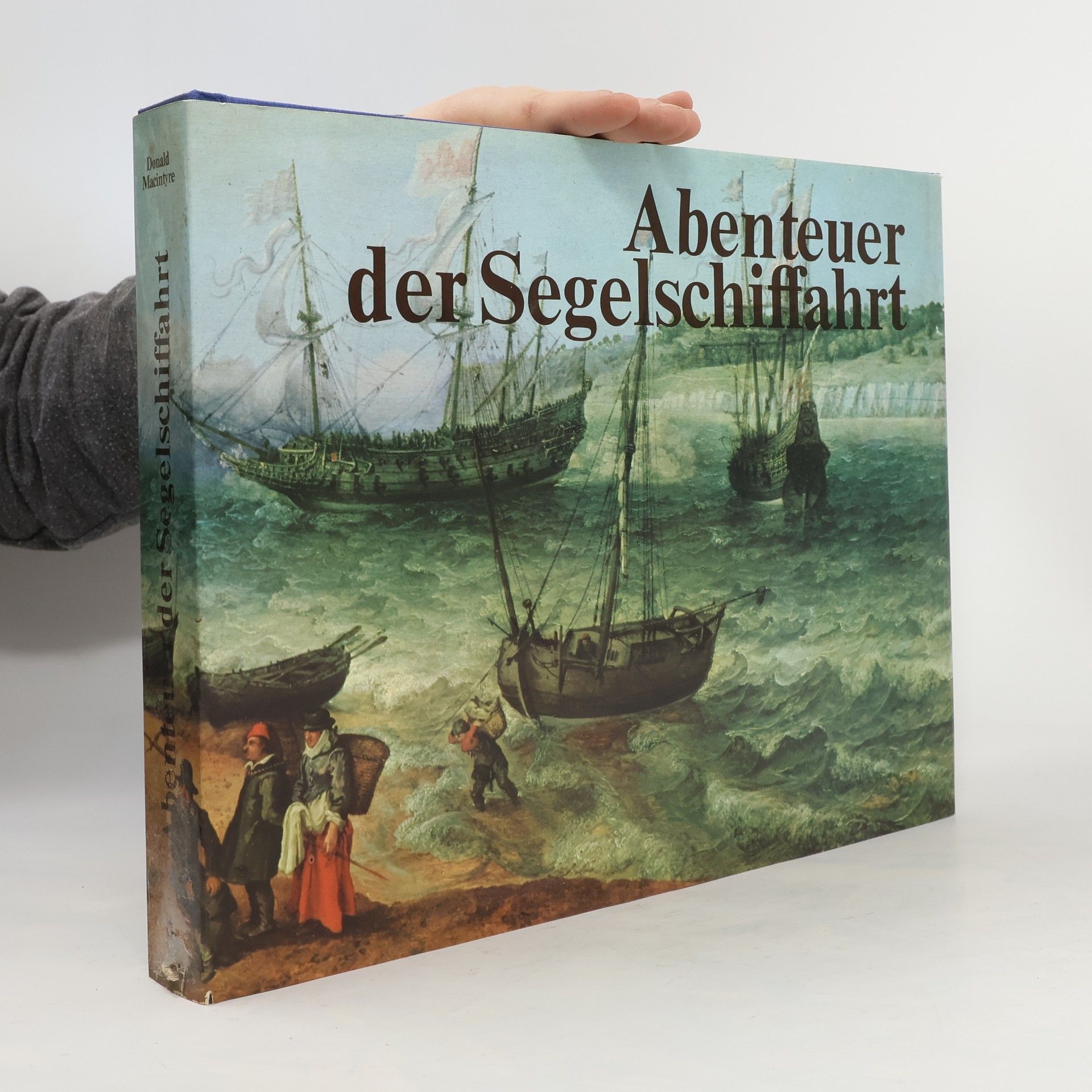 Donald MacIntyre Abenteuer der Segelschiffahrt