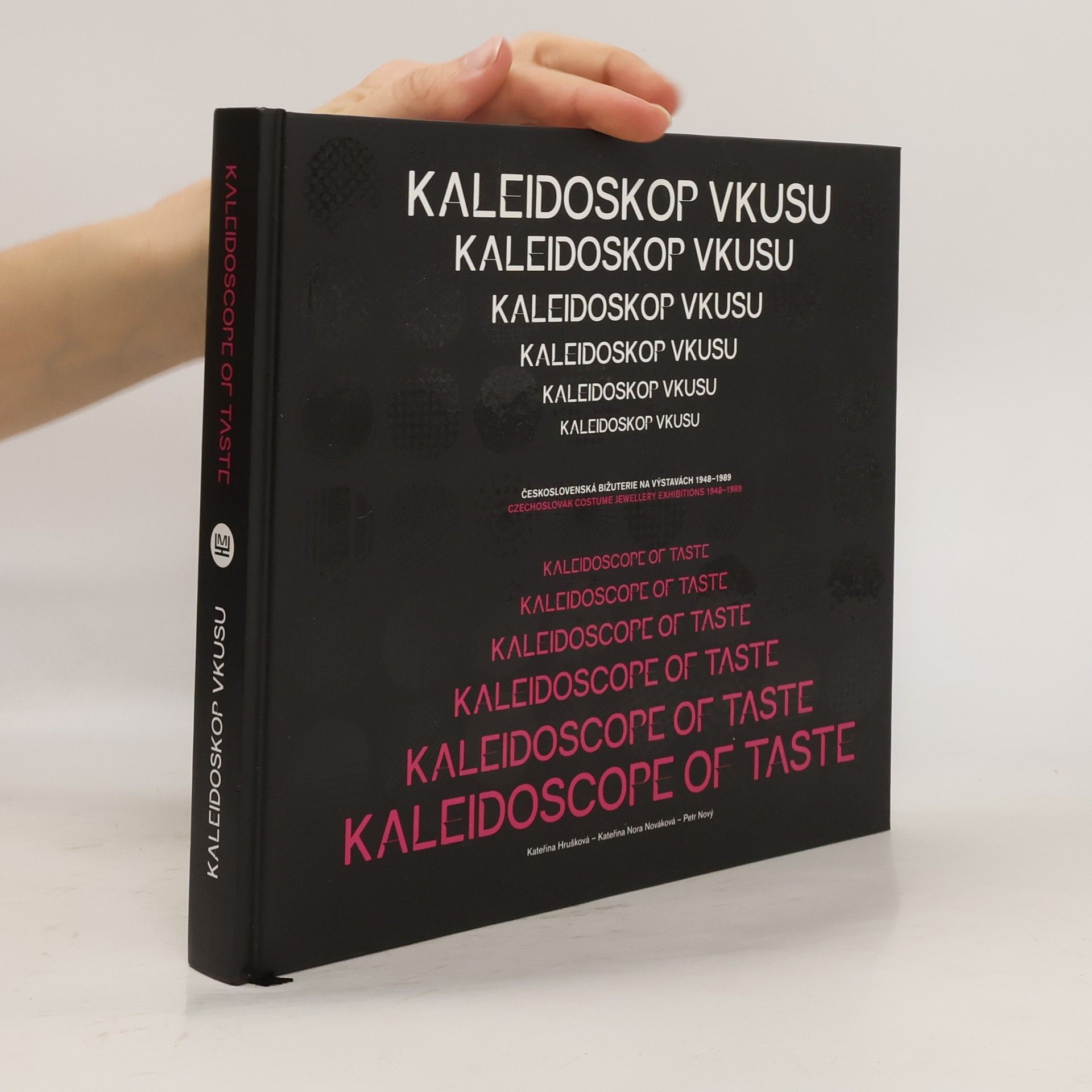 Kateřina Hrušková Kaleidoskop vkusu