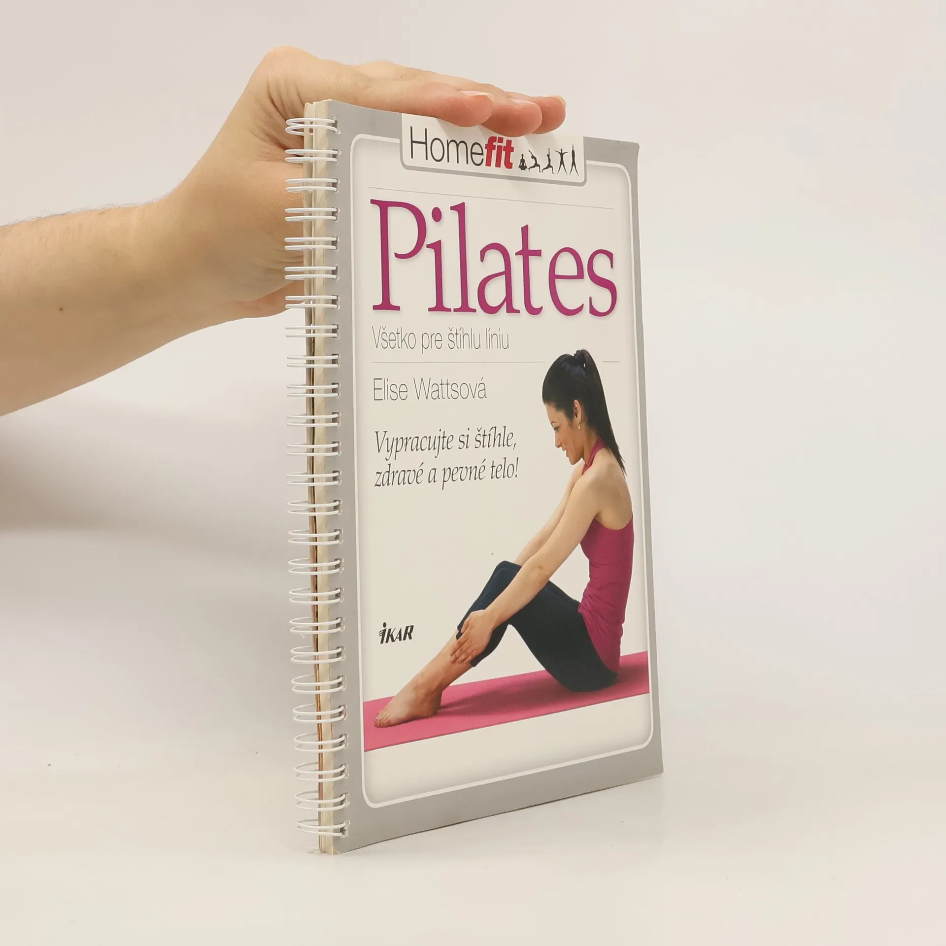 Pilates: Všetko pre štíhlu líniu | Book | Elise Watts | SK