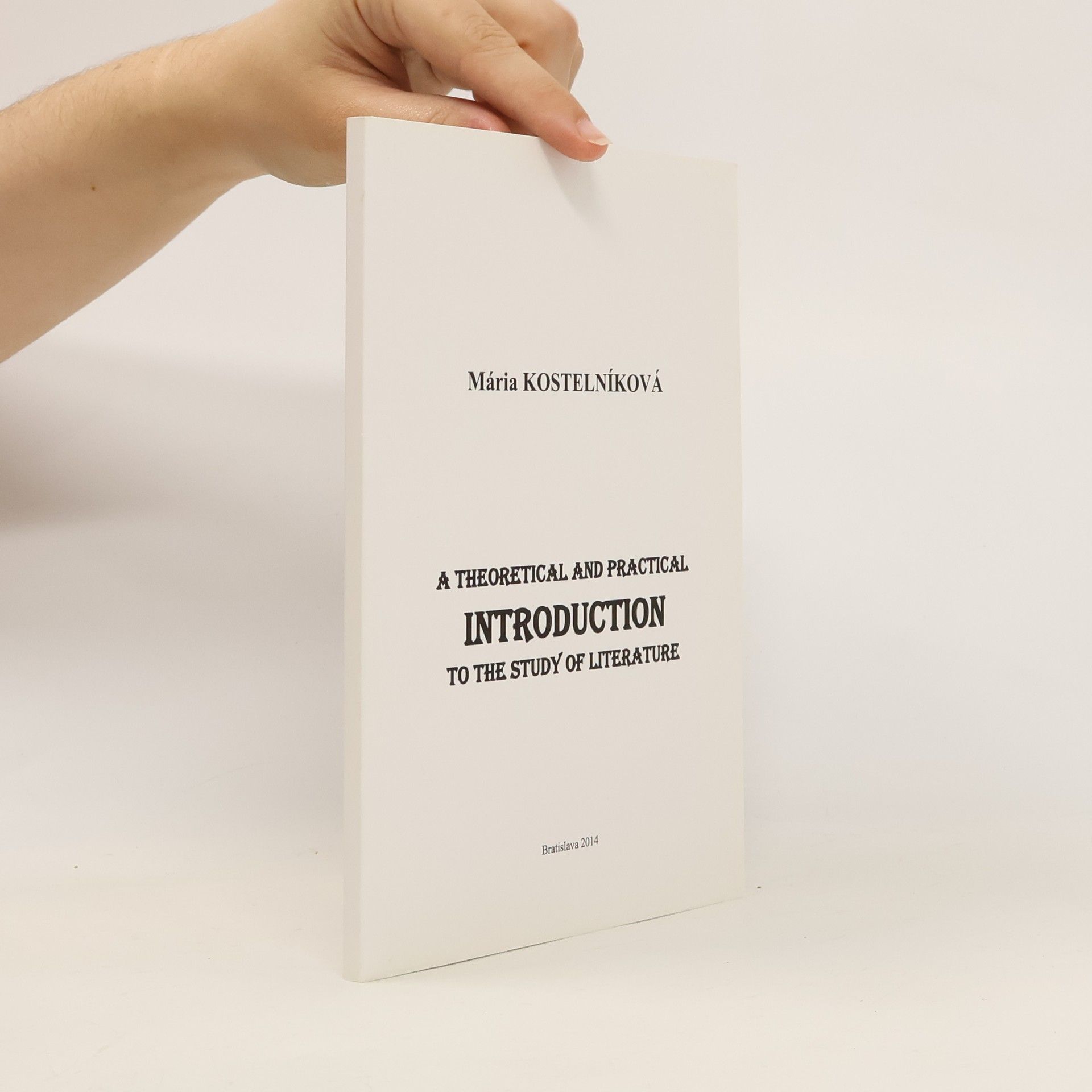 A Theoretical and Practical Introduction to the Study of Literature