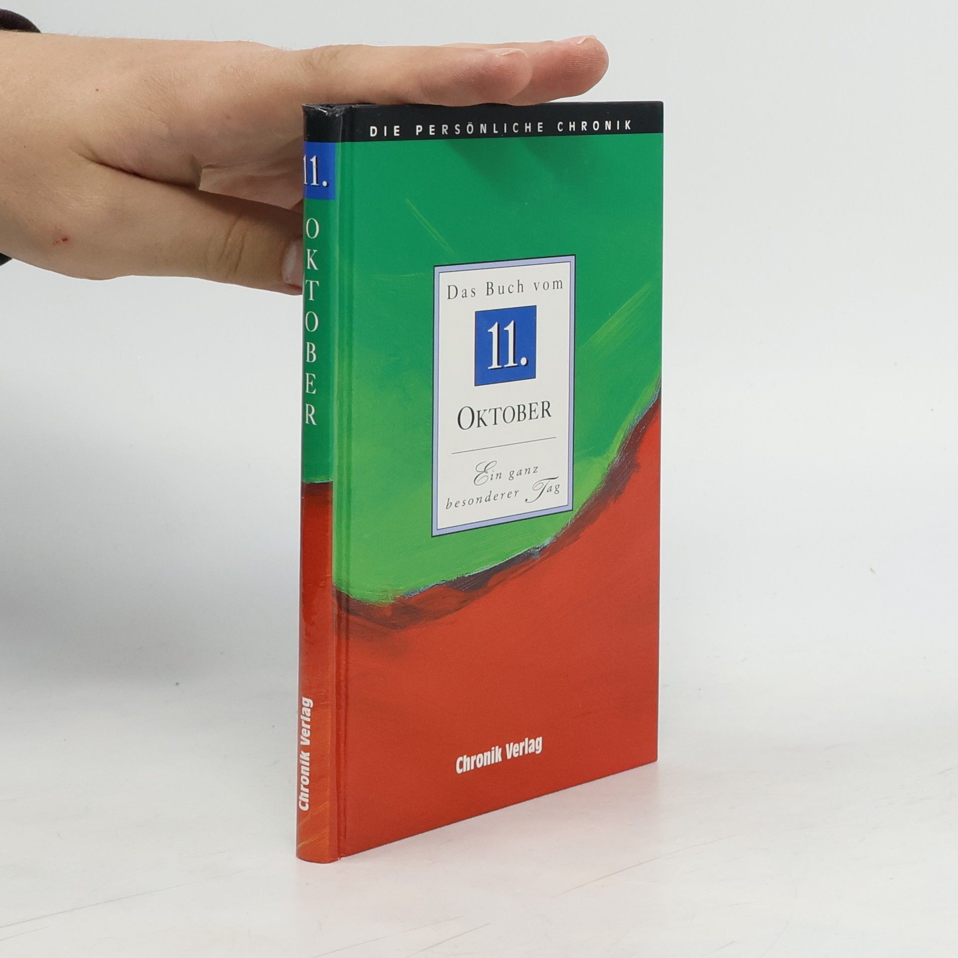 Autorenkollektiv Die persönliche Chronik. Das Buch vom 11. Oktober