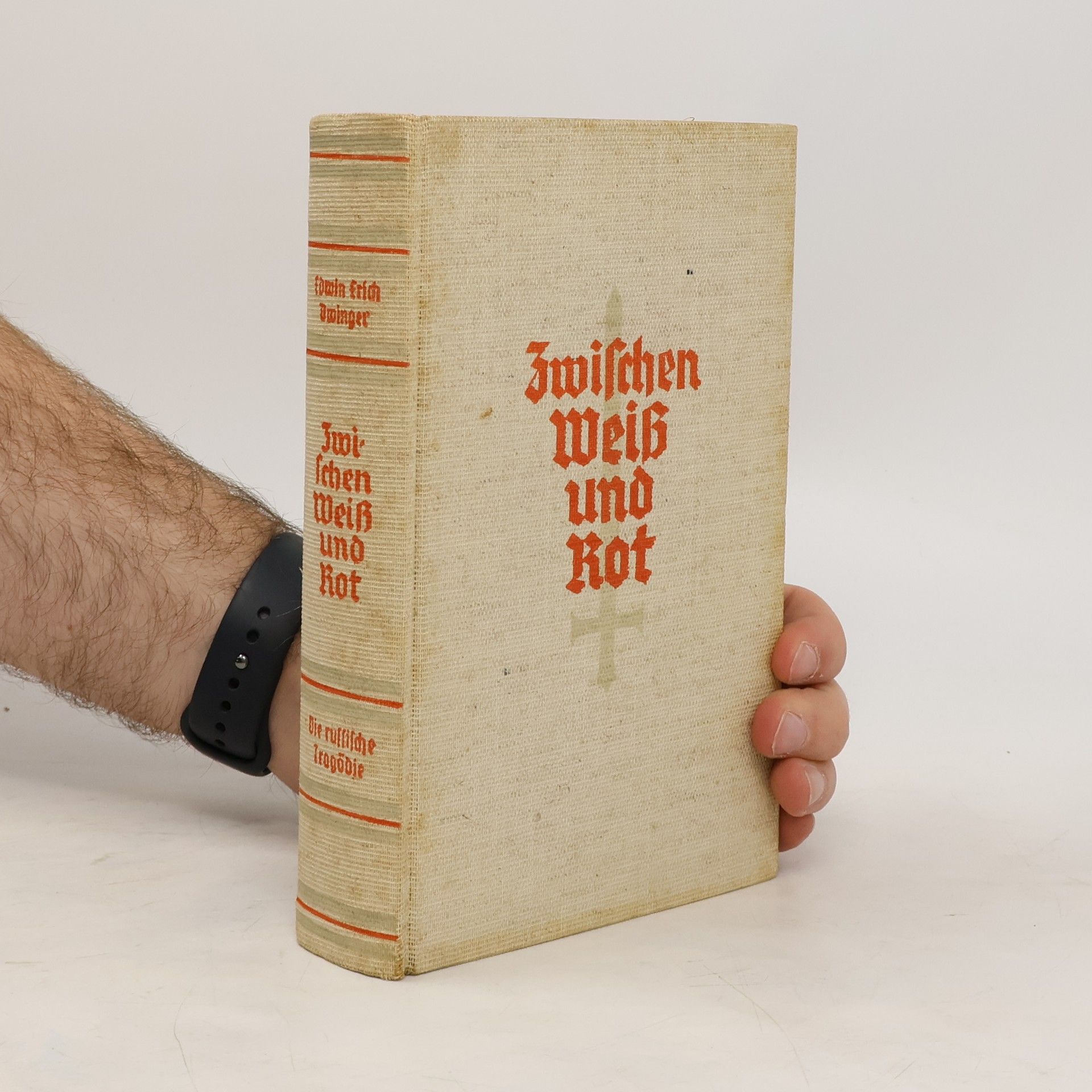 Edwin Erich Dwinger Zwischen Weiß und Rot