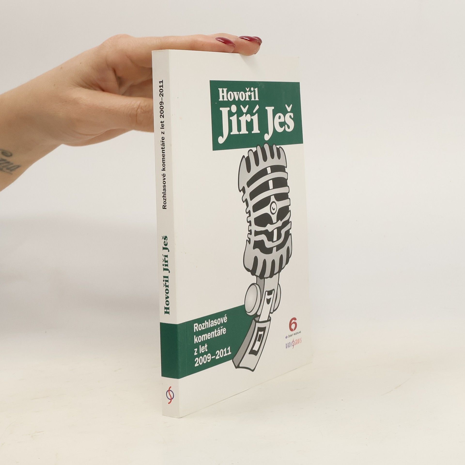 Jiří Ješ Hovořil Jiří Ješ - Rozhlasové komentáře z let 2009-2011