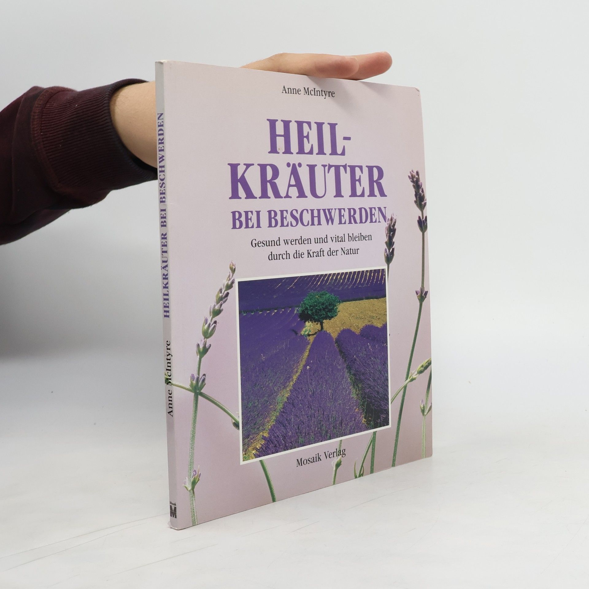 Anne McIntyre Heilpflanzen bei Beschwerden
