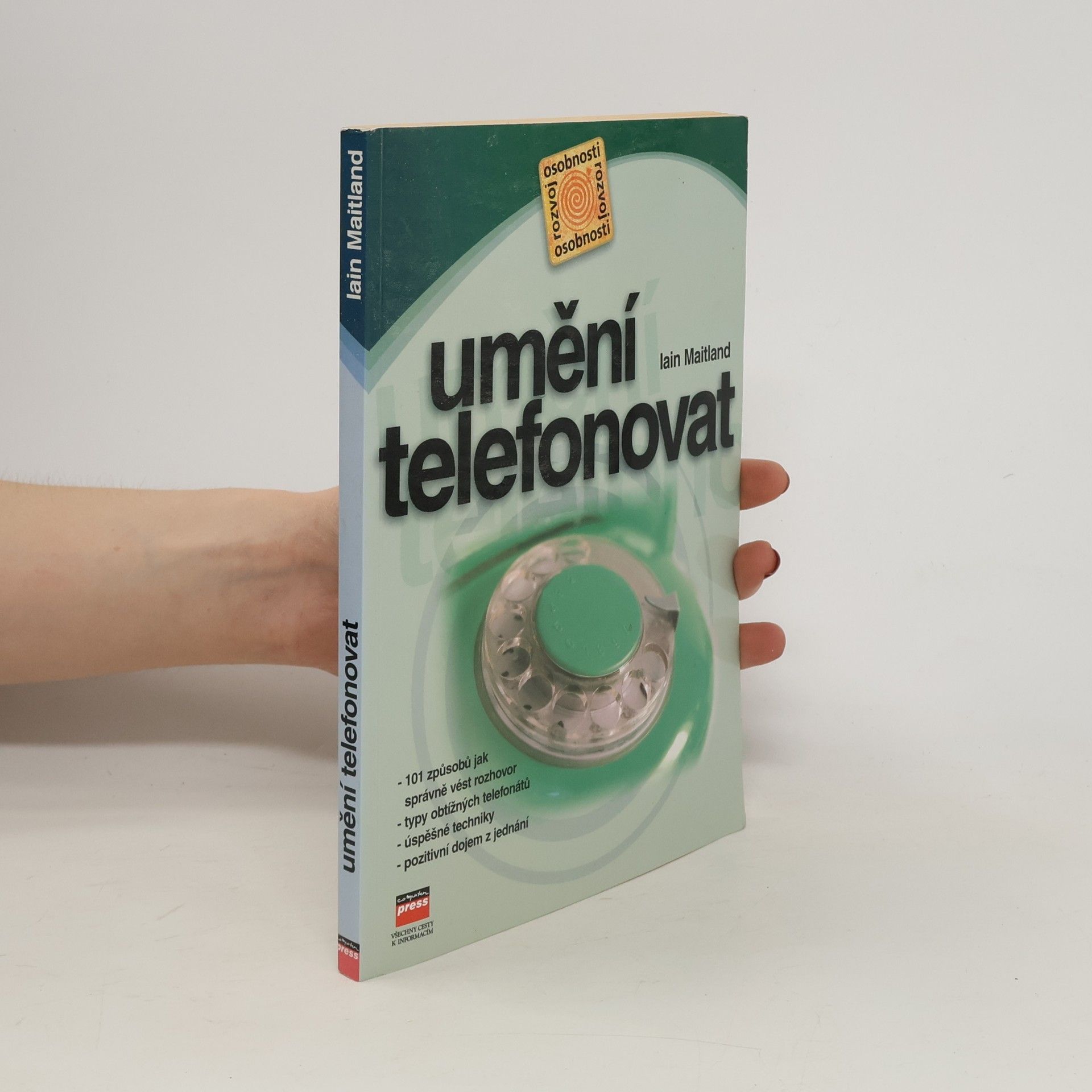 Iain Maitland Umění telefonovat : 101 způsobů jak správně vést rozhovor