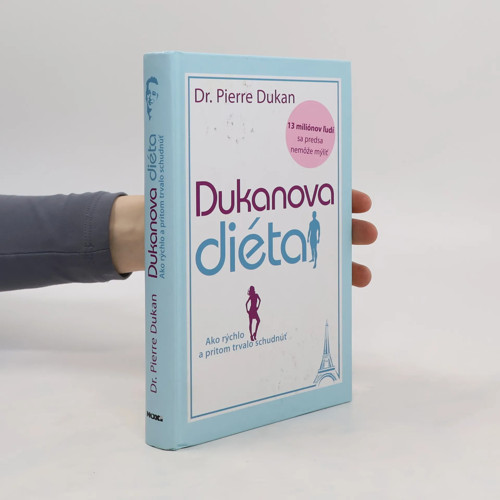 Dukanova diéta : ako rýchlo a pritom trvalo schudnúť | Kniha | Pierre Dukan