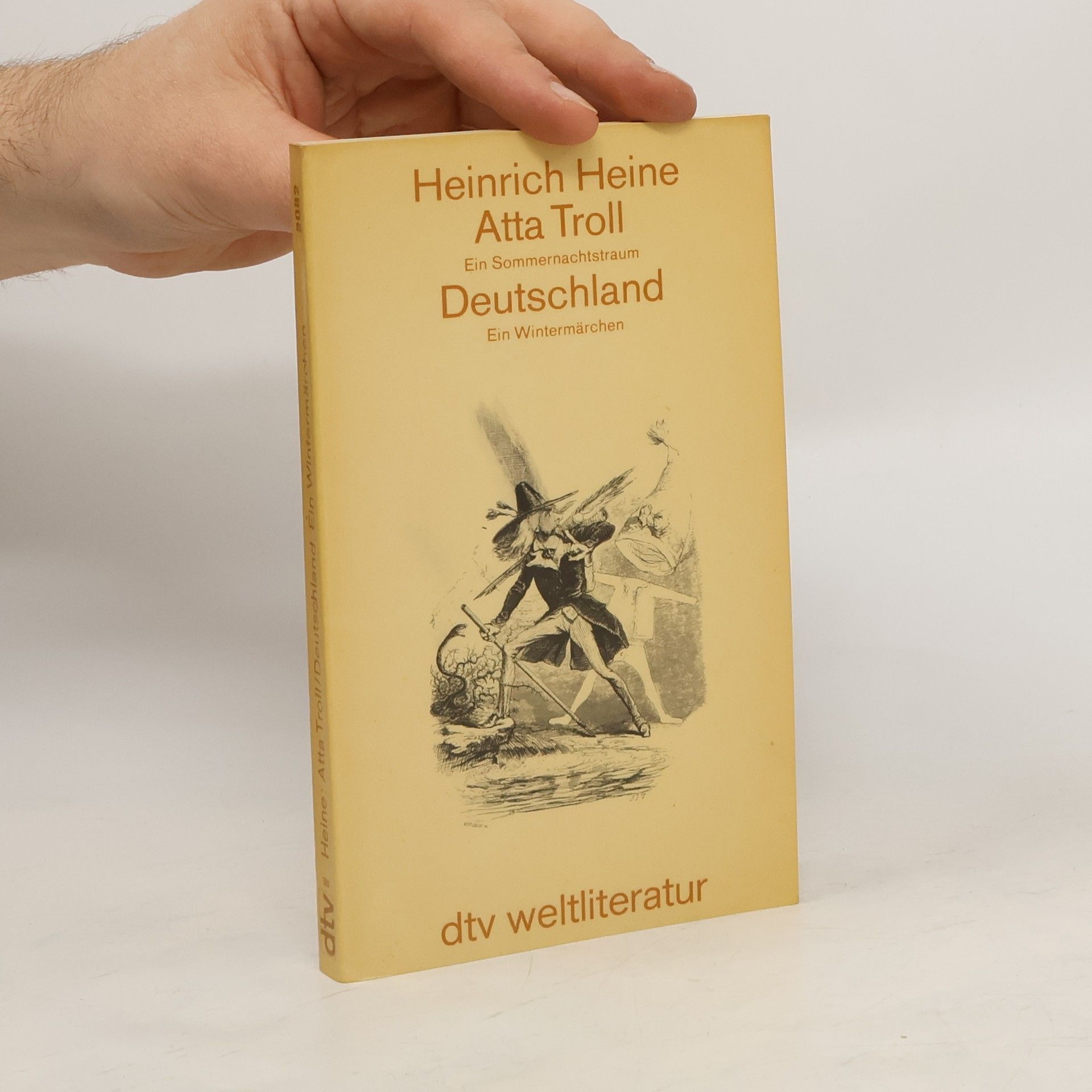 Heinrich Heine Atta Troll. Ein Sommernachtstraum. Deutschland. Ein Wintermärchen. Hrsg. u. komment. v. Klaus Briegleb