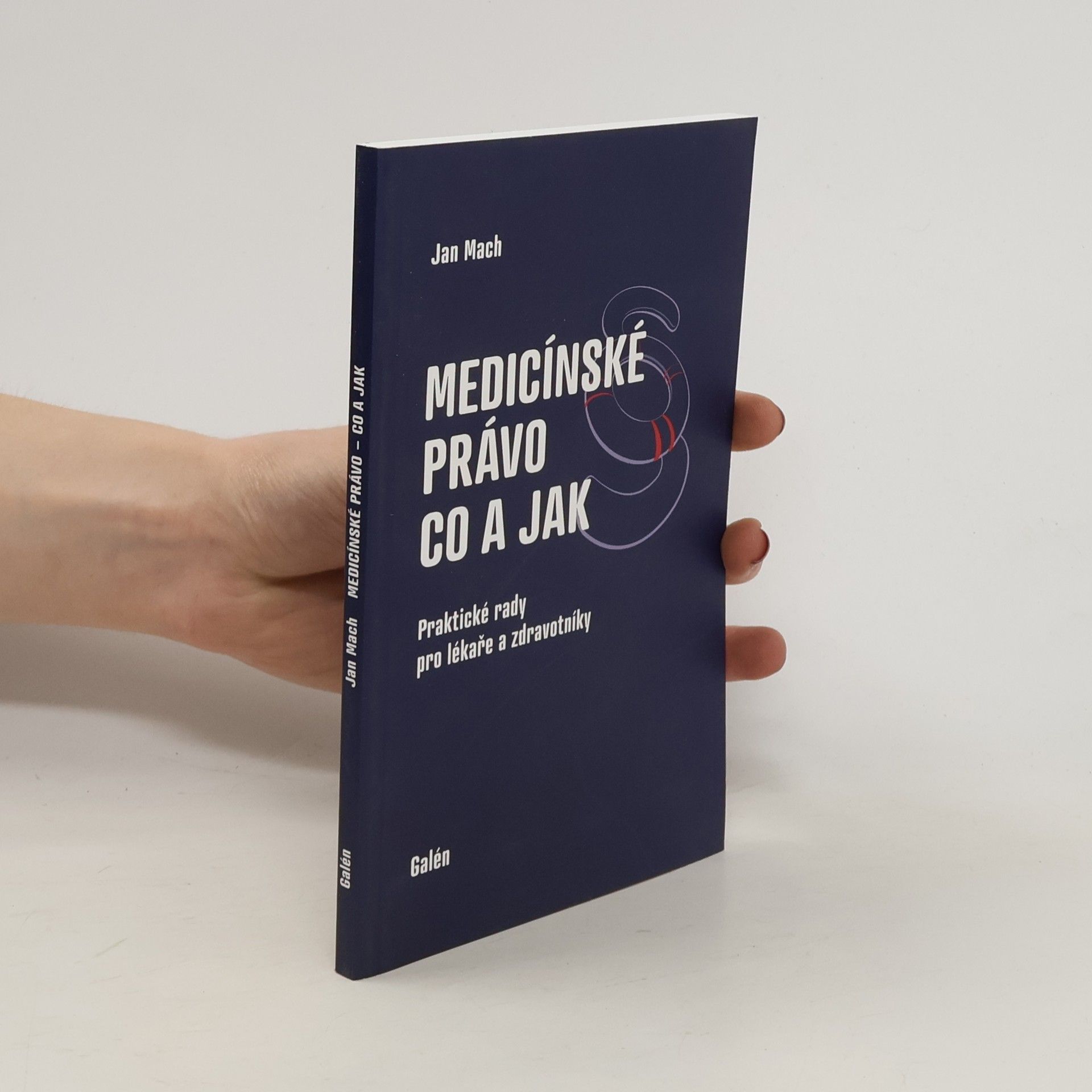 Jan Mach Medicínské právo Co a Jak