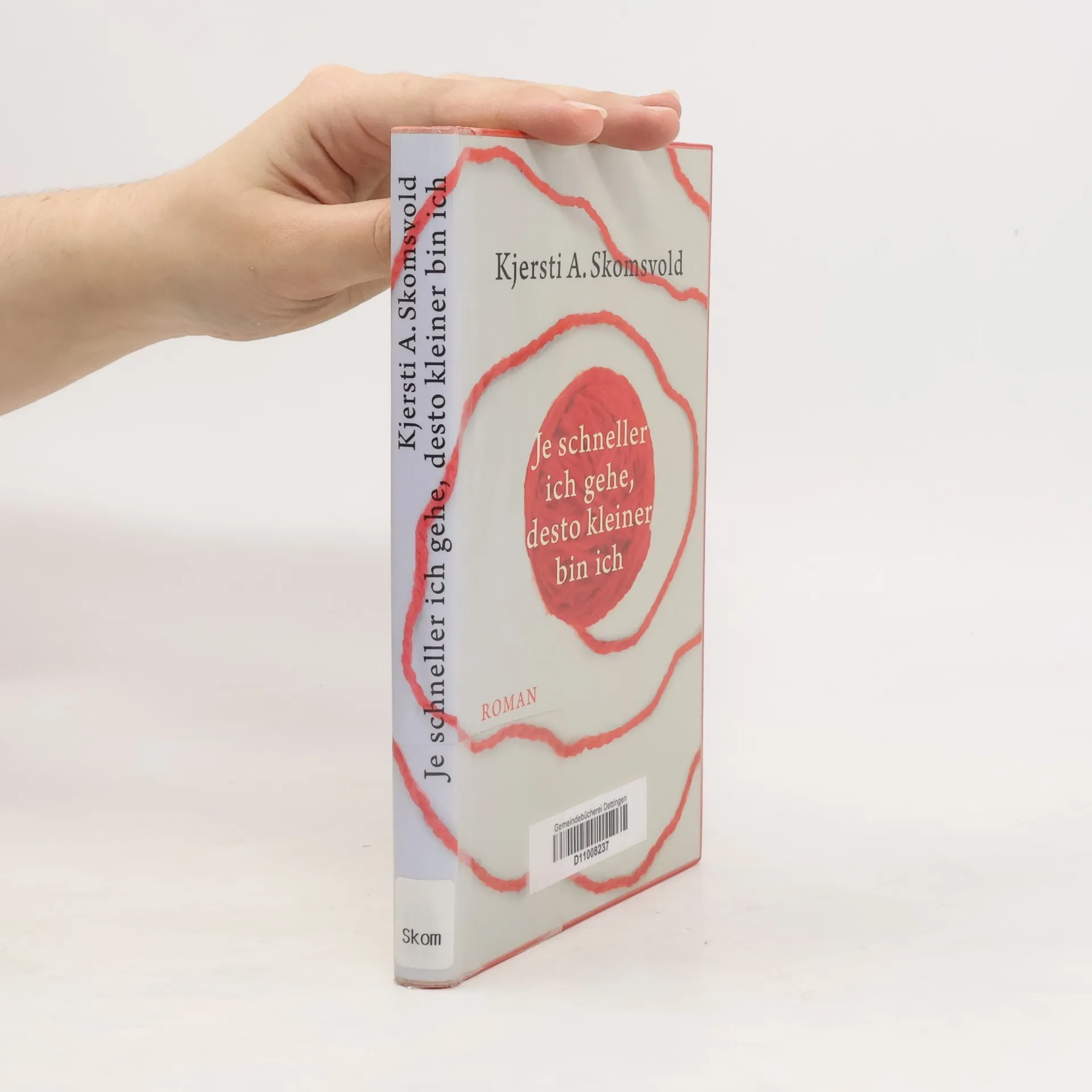 Je schneller ich gehe, desto kleiner bin ich | Book | Hardcover | Kjersti Annesdatter Skomsvold | DE