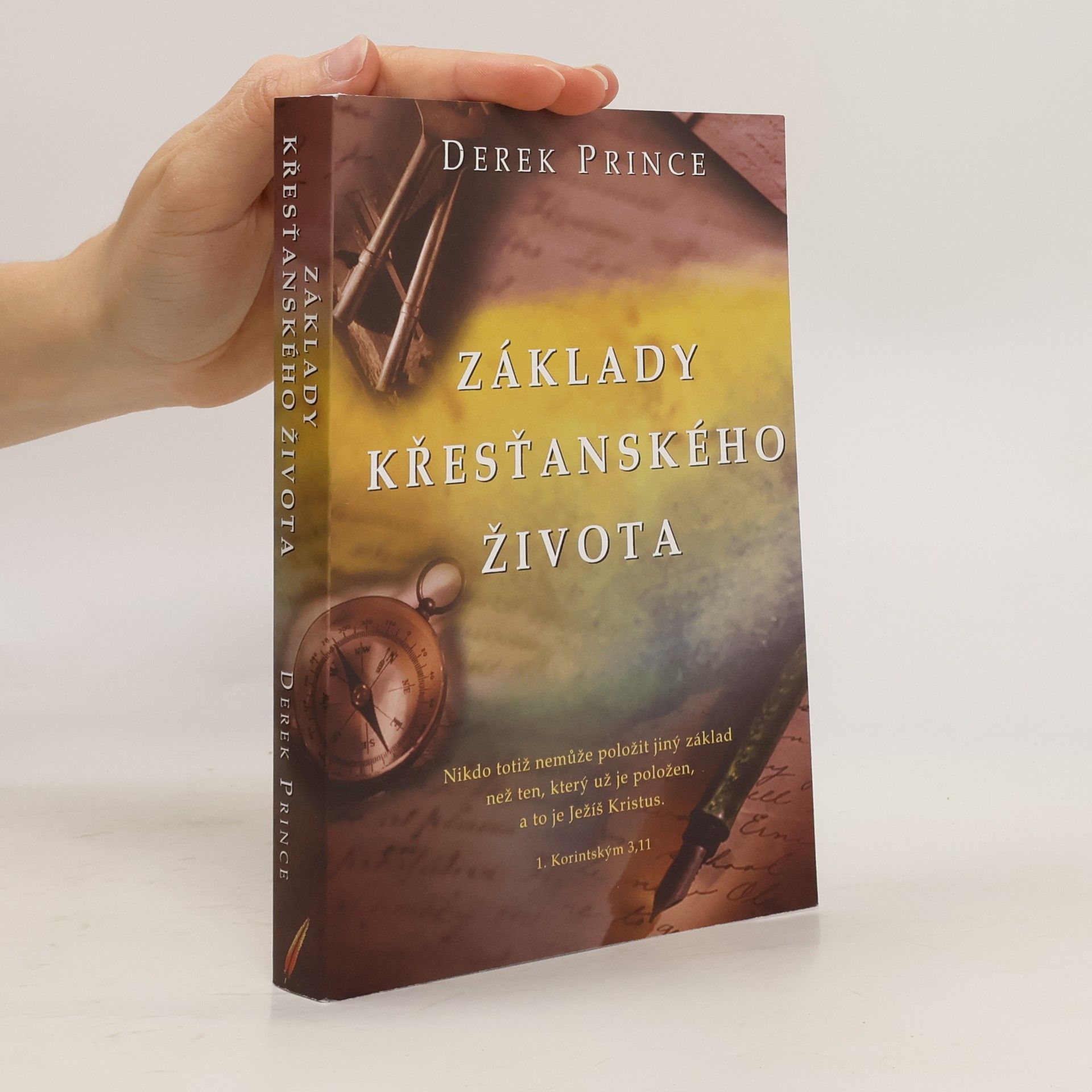 Derek Prince Základy křesťanského života