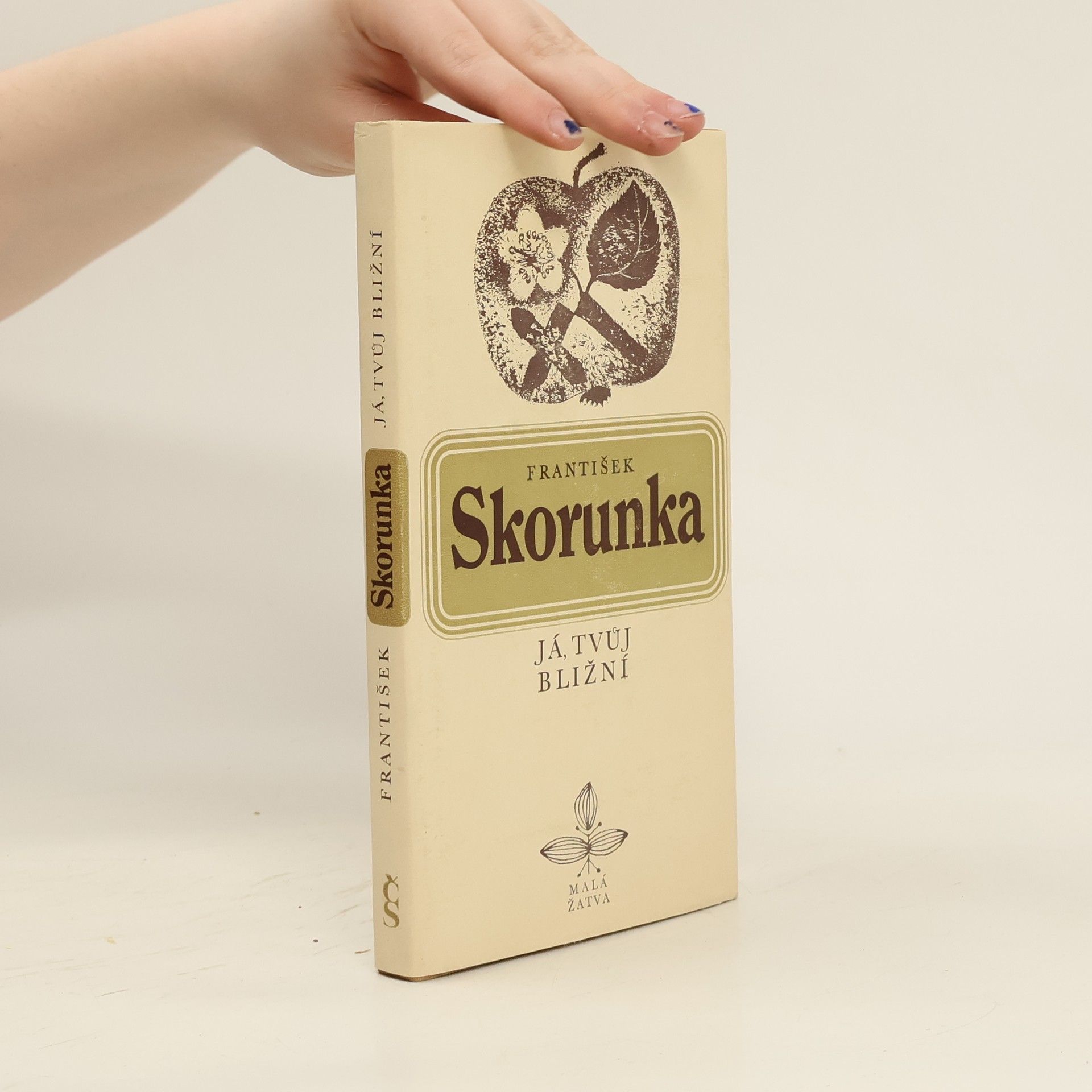 František Skorunka Já, tvůj bližní