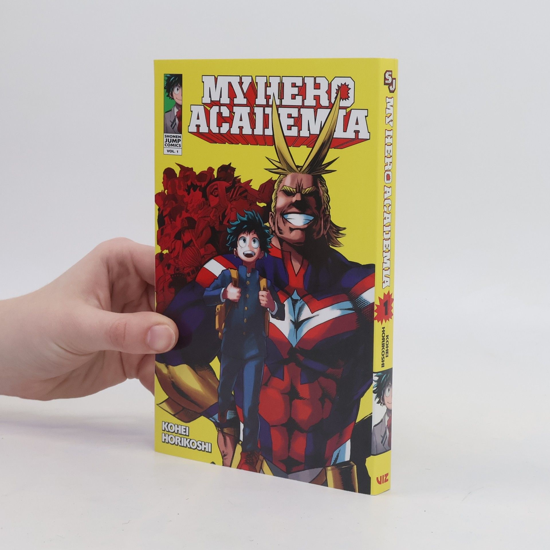 Kōhei Horikoshi My Hero Academia. Vol. 1, Izuku Midoriya - Origin