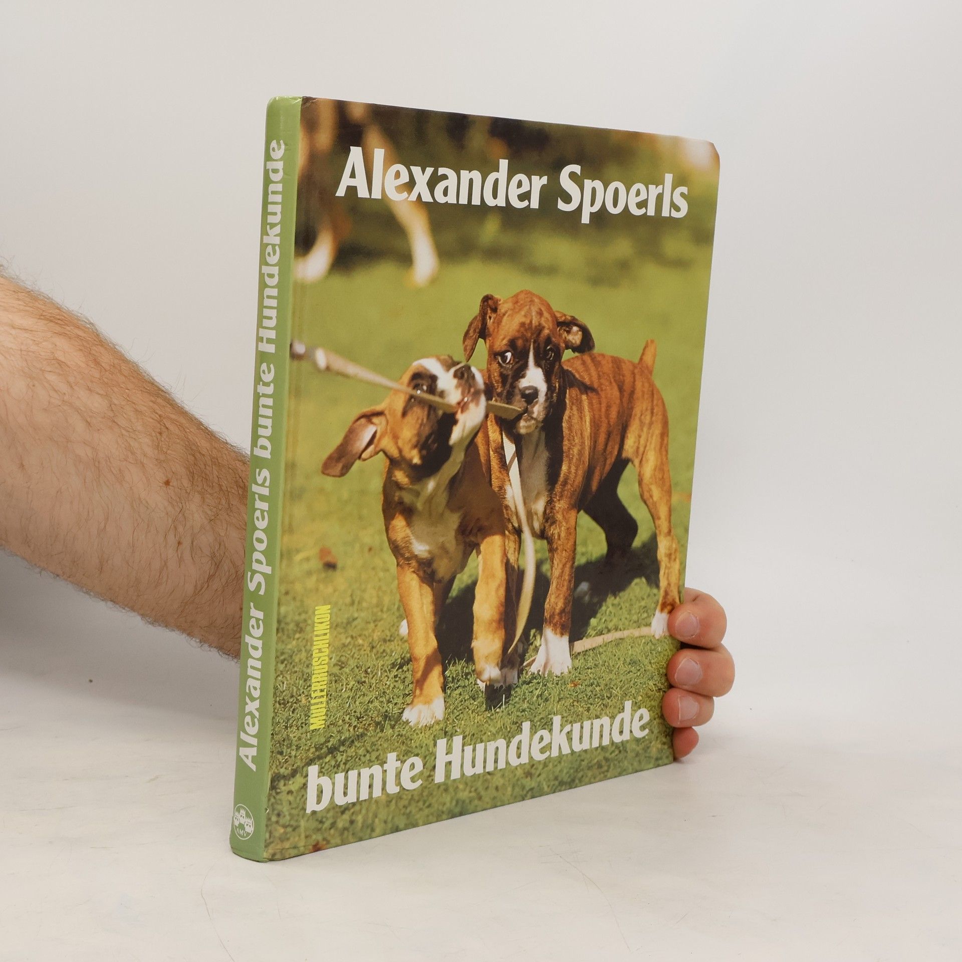 Alexander Spoerl Alexander Spoerls bunte Hundekunde