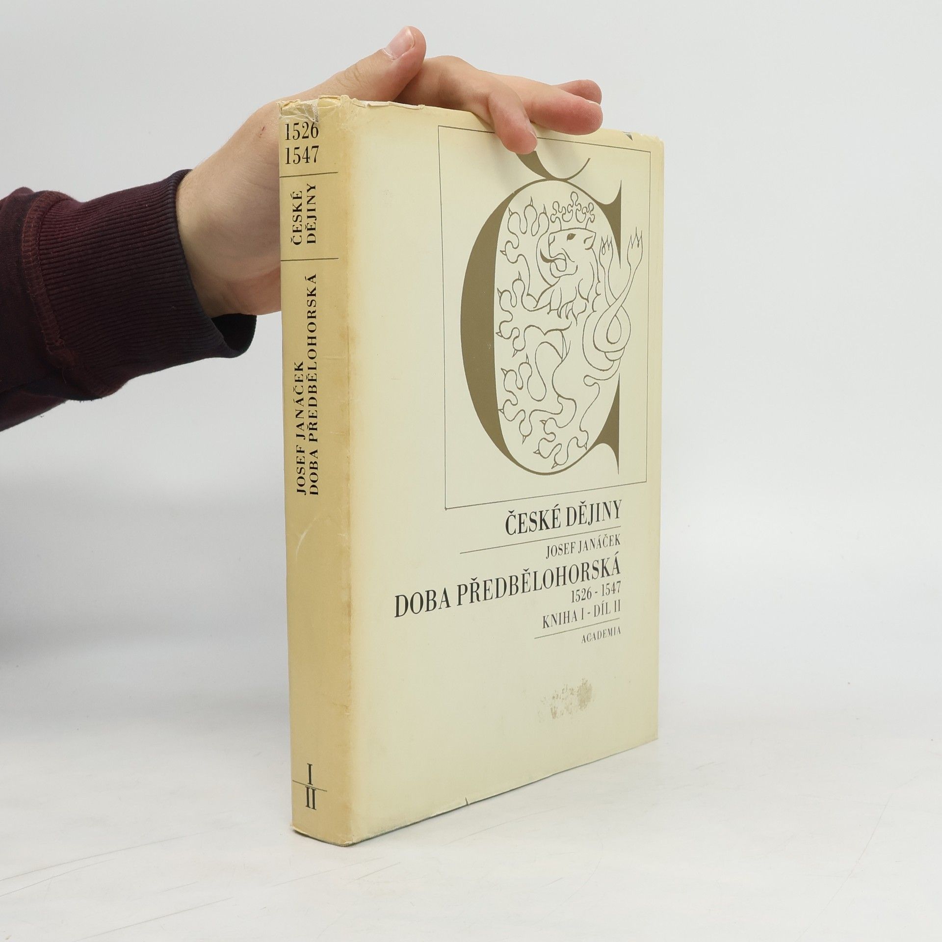 Josef Janáček České dějiny: Doba předbělohorská 1526-1547. Kniha I, díl II