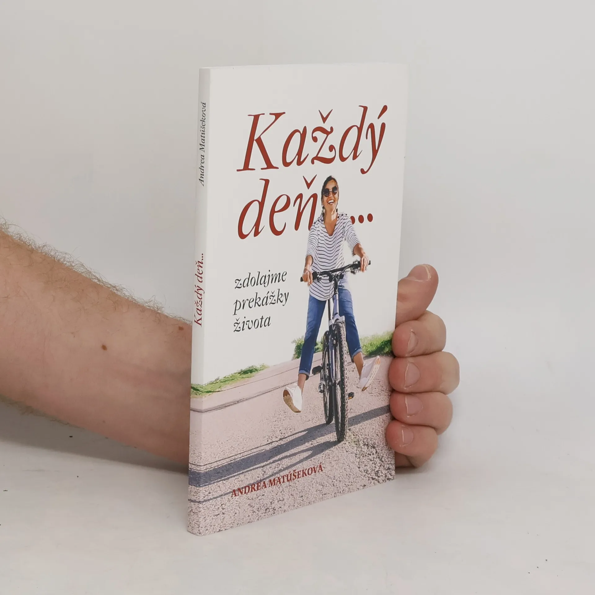 Každý deň zdolajme prekážky života | Kniha | mäkká | Adrea Matúšeková