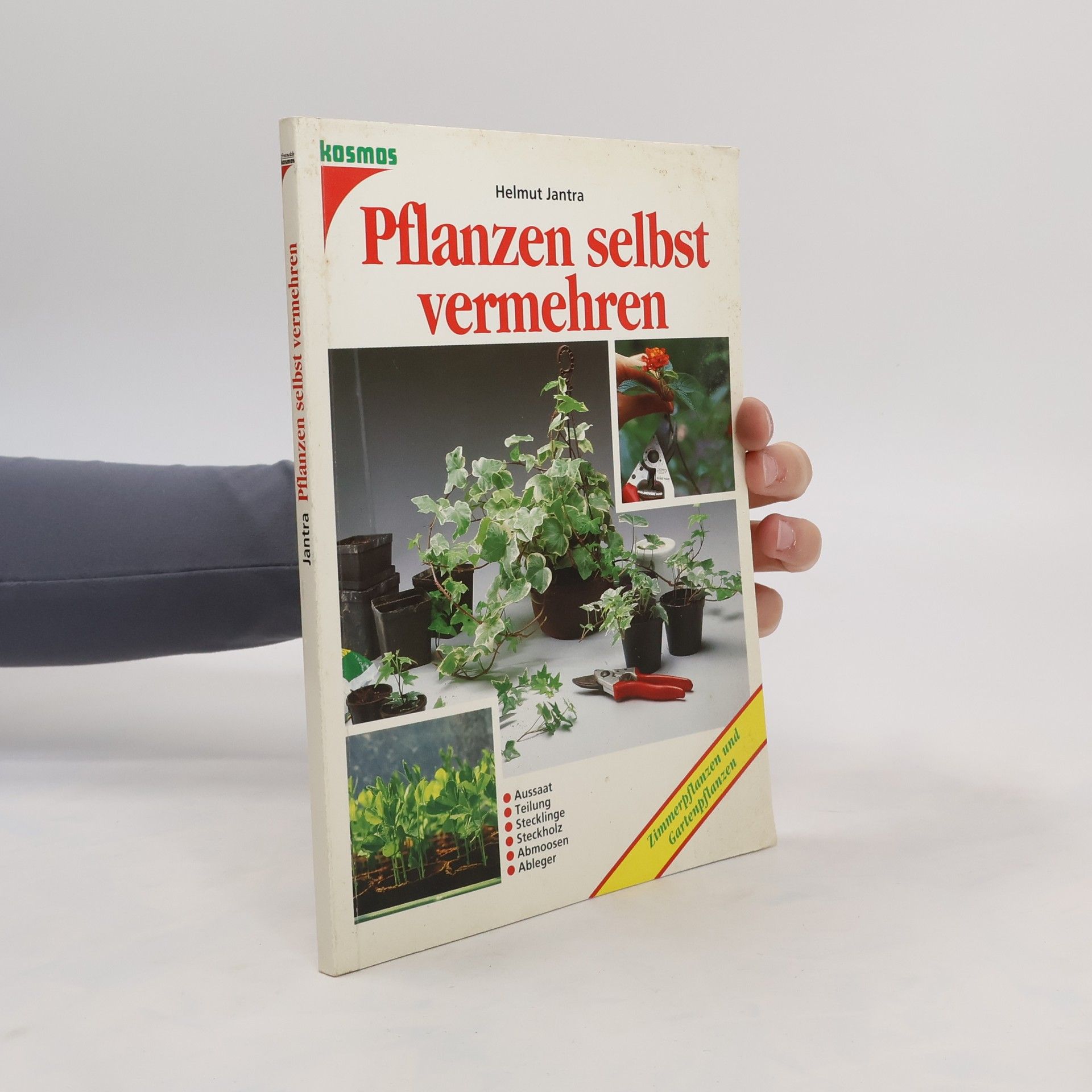 Helmut Jantra Pflanzen selbst vermehren