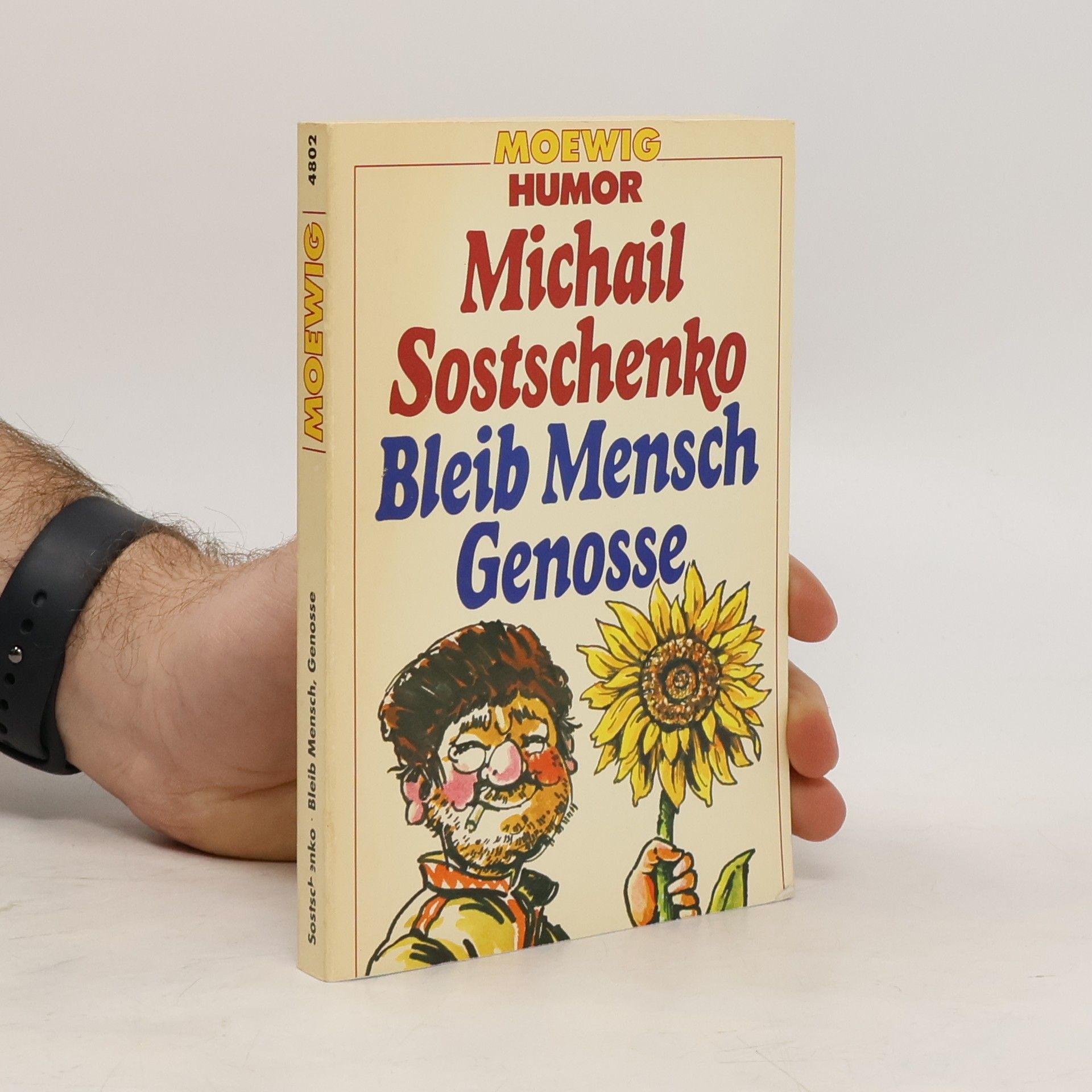 Michail Sostschenko Bleib Mensch Genosse