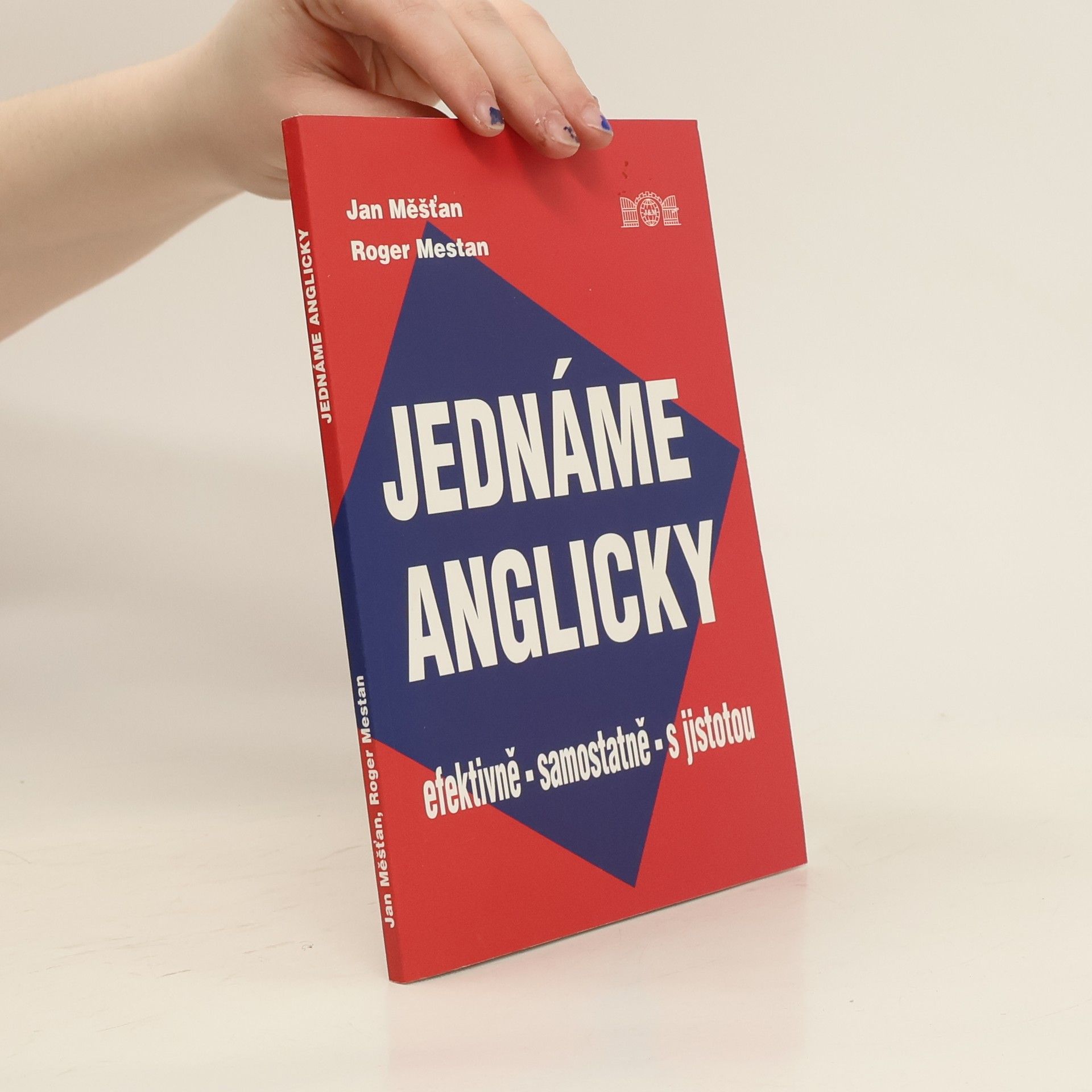 Jan Měšťan Jednáme anglicky. Efektivně, samostatně, s jistotou