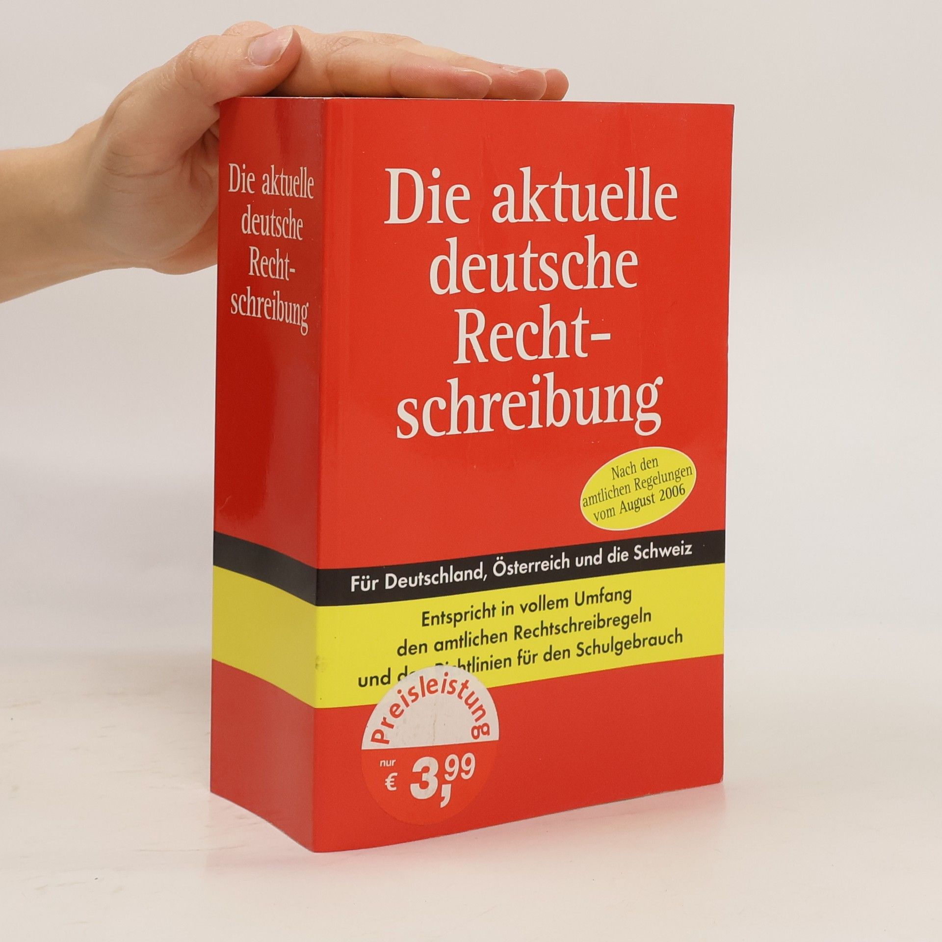 Autorenkollektiv Die aktuelle deutsche Rechtschreibung